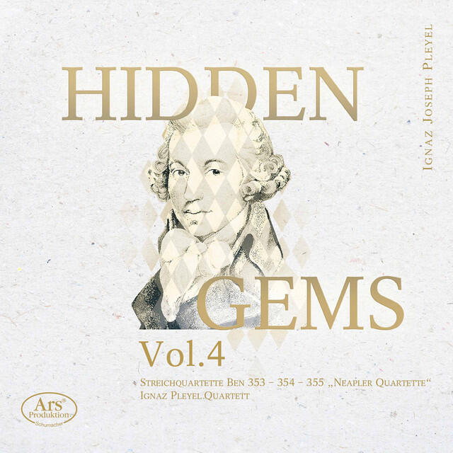 Релиз Hidden Gems, Vol. 4: Pleyel – String Quartets, B. 353-355