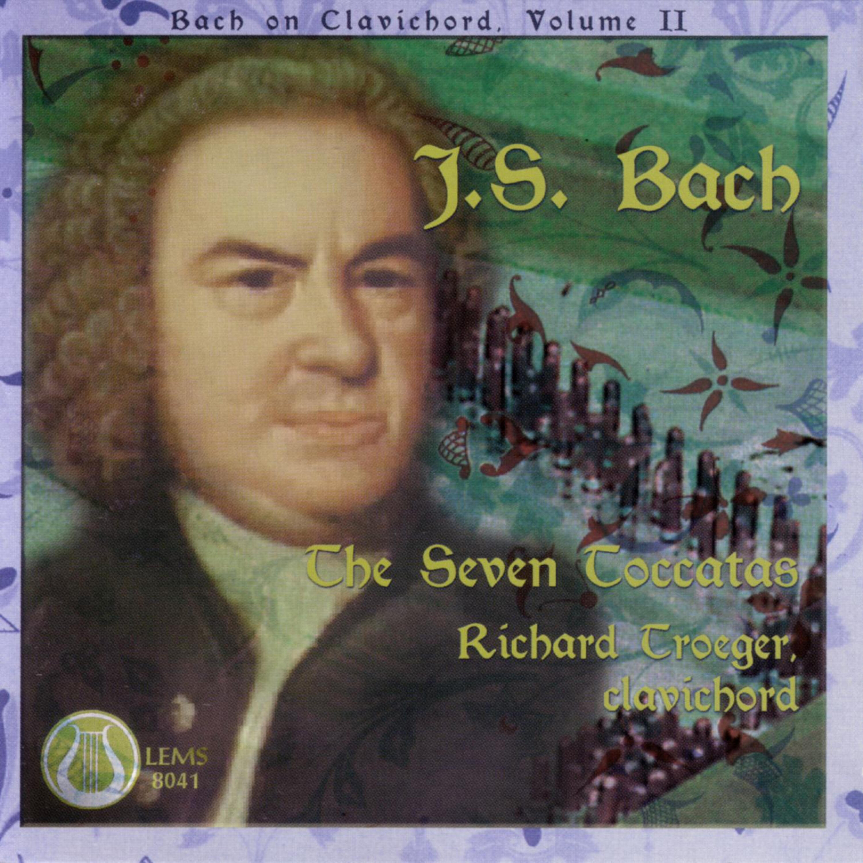 Релиз Johann Sebastian Bach: The Seven Toccatas, Bach on Clavichord, Vol 2