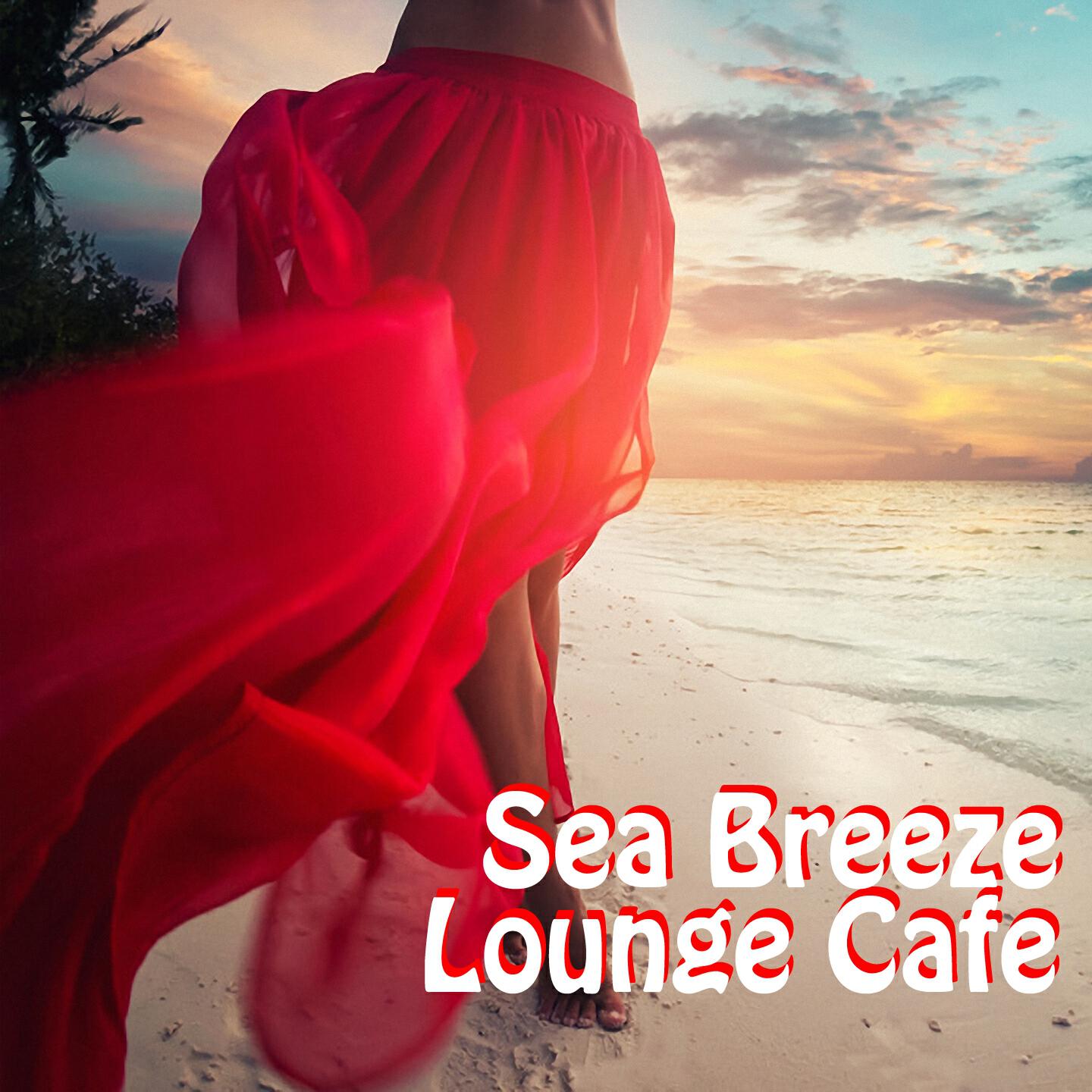 Релиз Sea Breeze Lounge Cafe