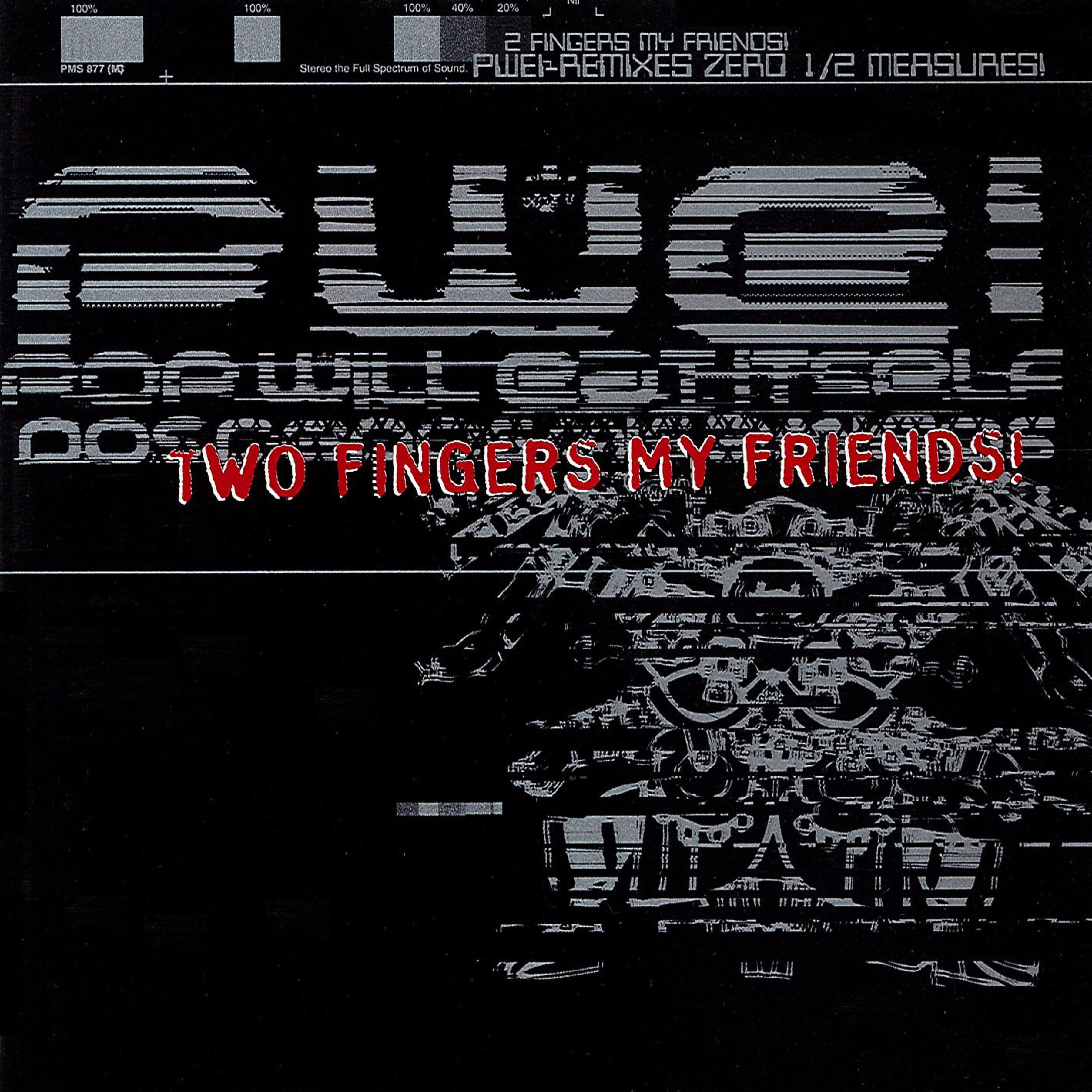 Релиз Two Fingers My Friends!
