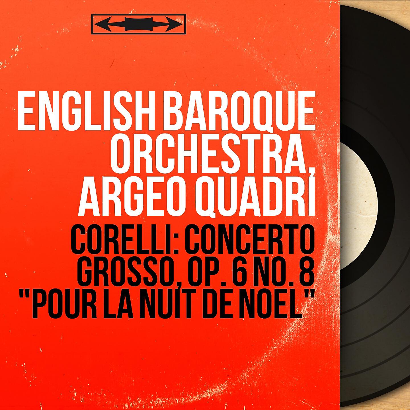 Релиз Corelli: Concerto grosso, Op. 6 No. 8 "Pour la nuit de Noël"