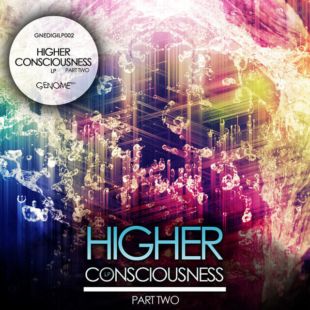 Релиз Higher Consciousness Part 2