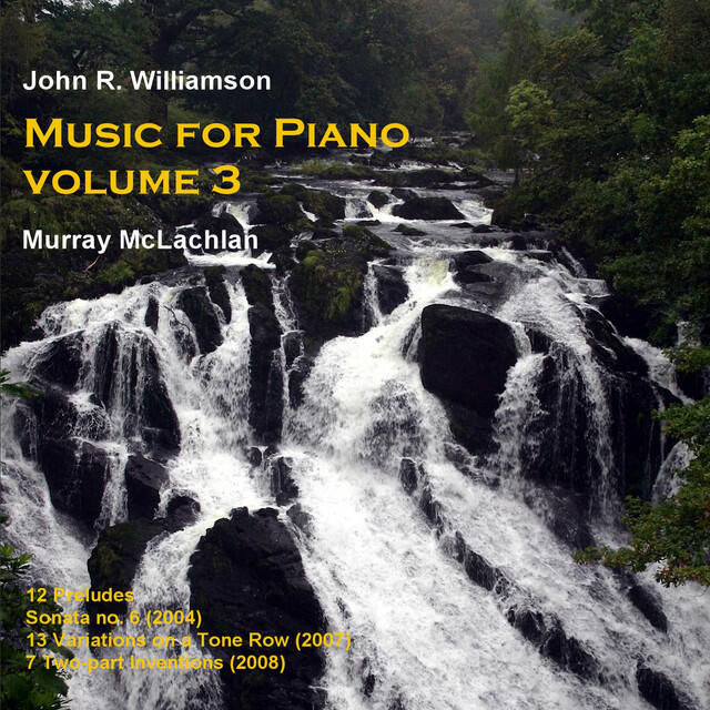 Релиз Williamson, J.: Music for Piano, Vol. 3