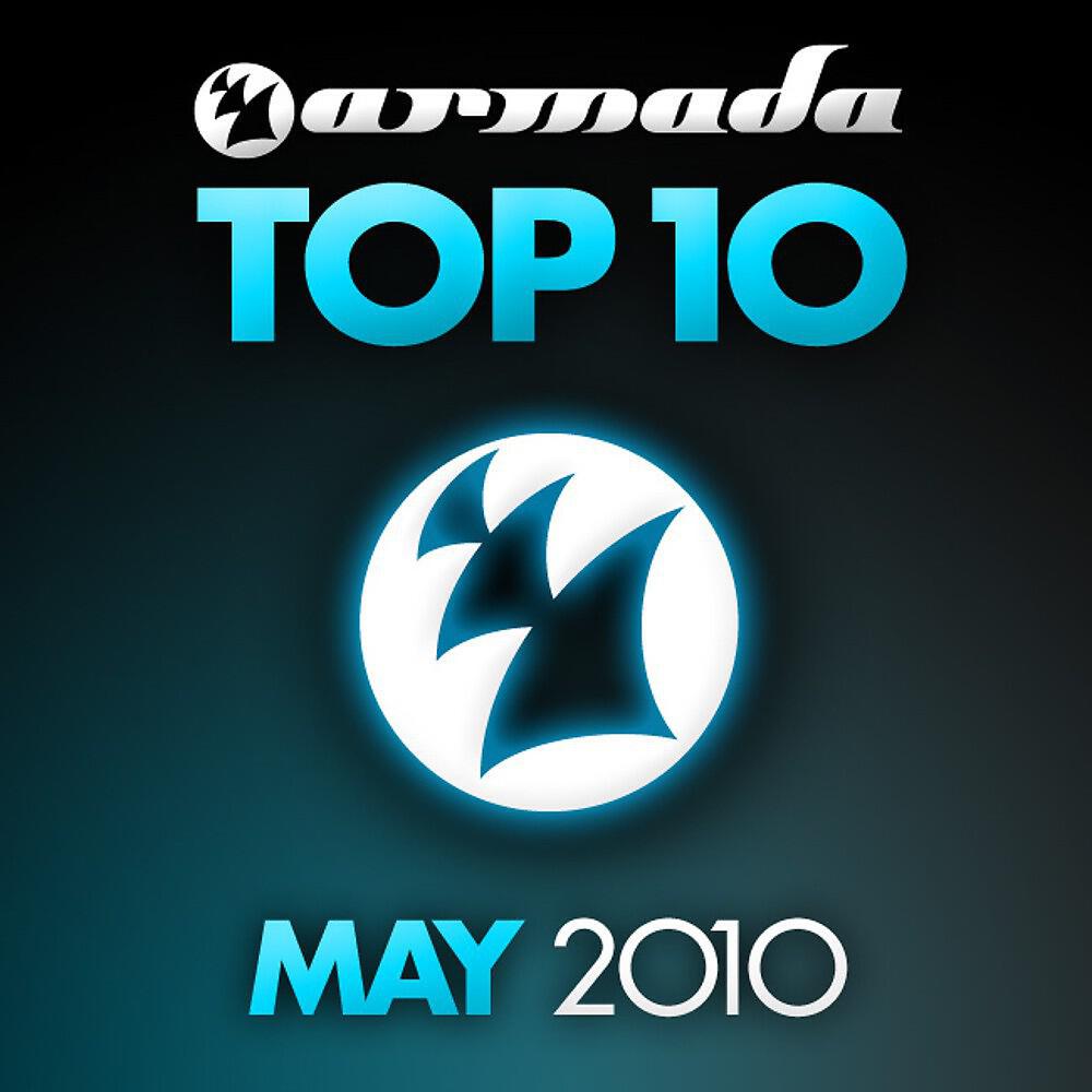 Релиз Armada Top 10 - May 2010