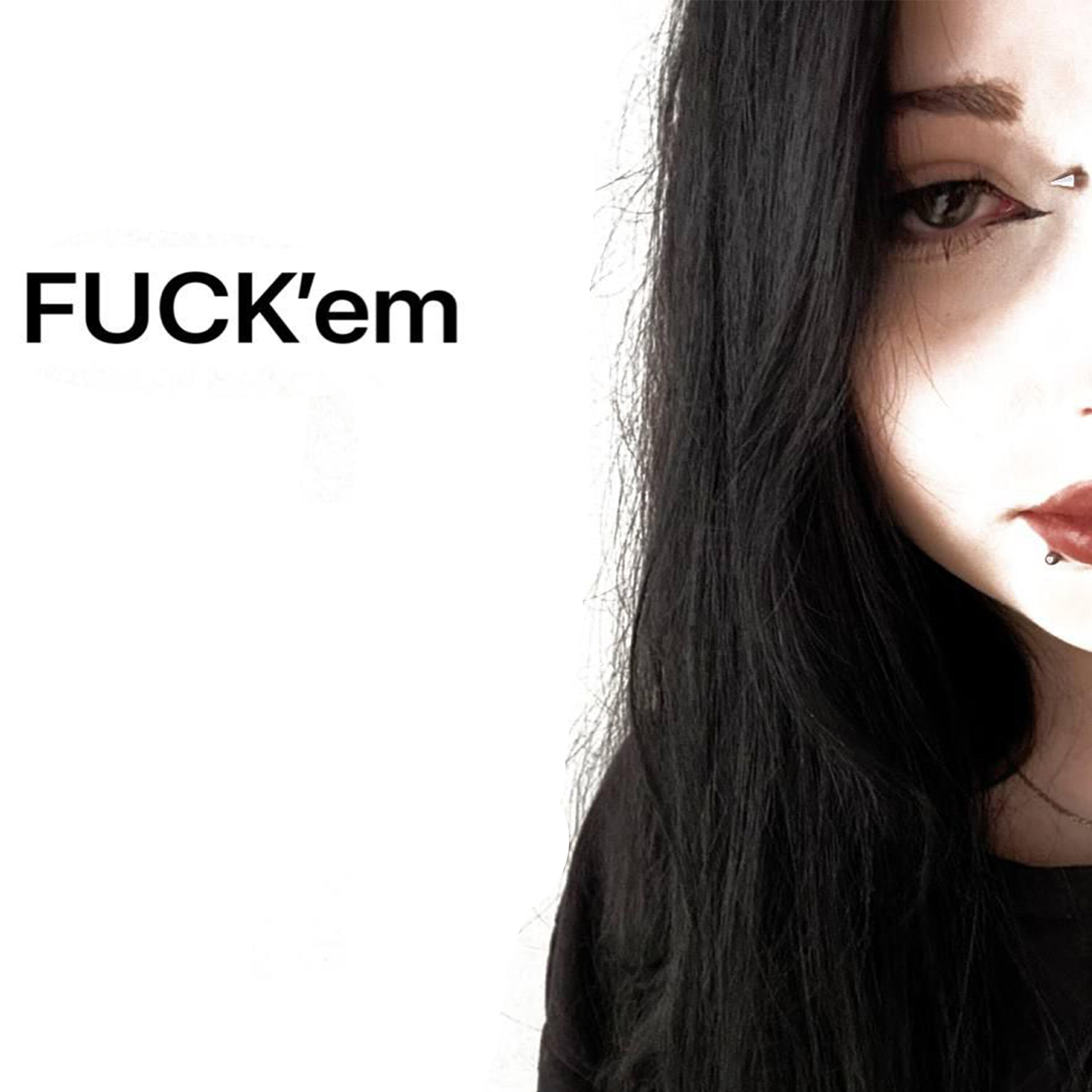 Постер альбома FUCK'em