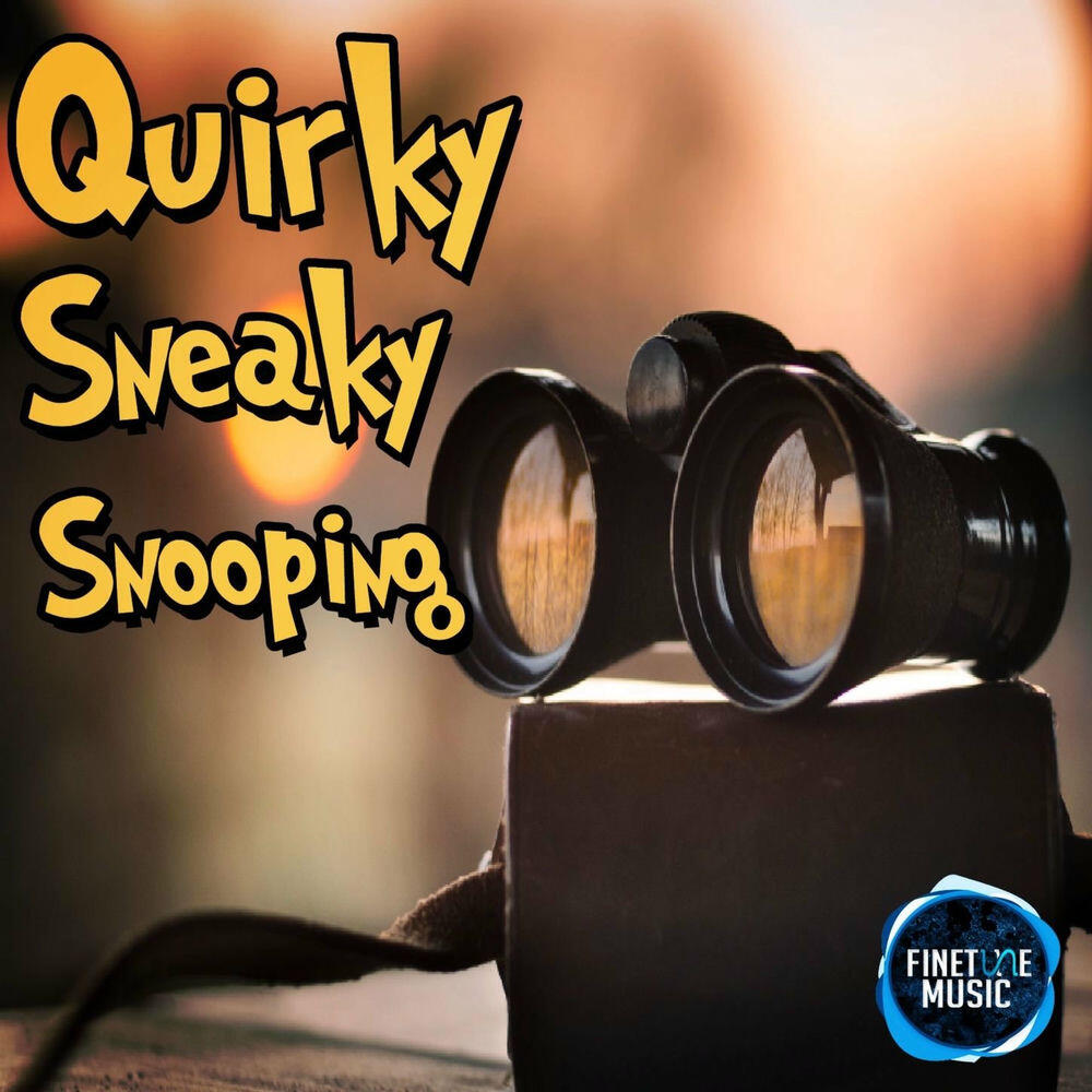 Релиз Quirky Sneaky Snooping