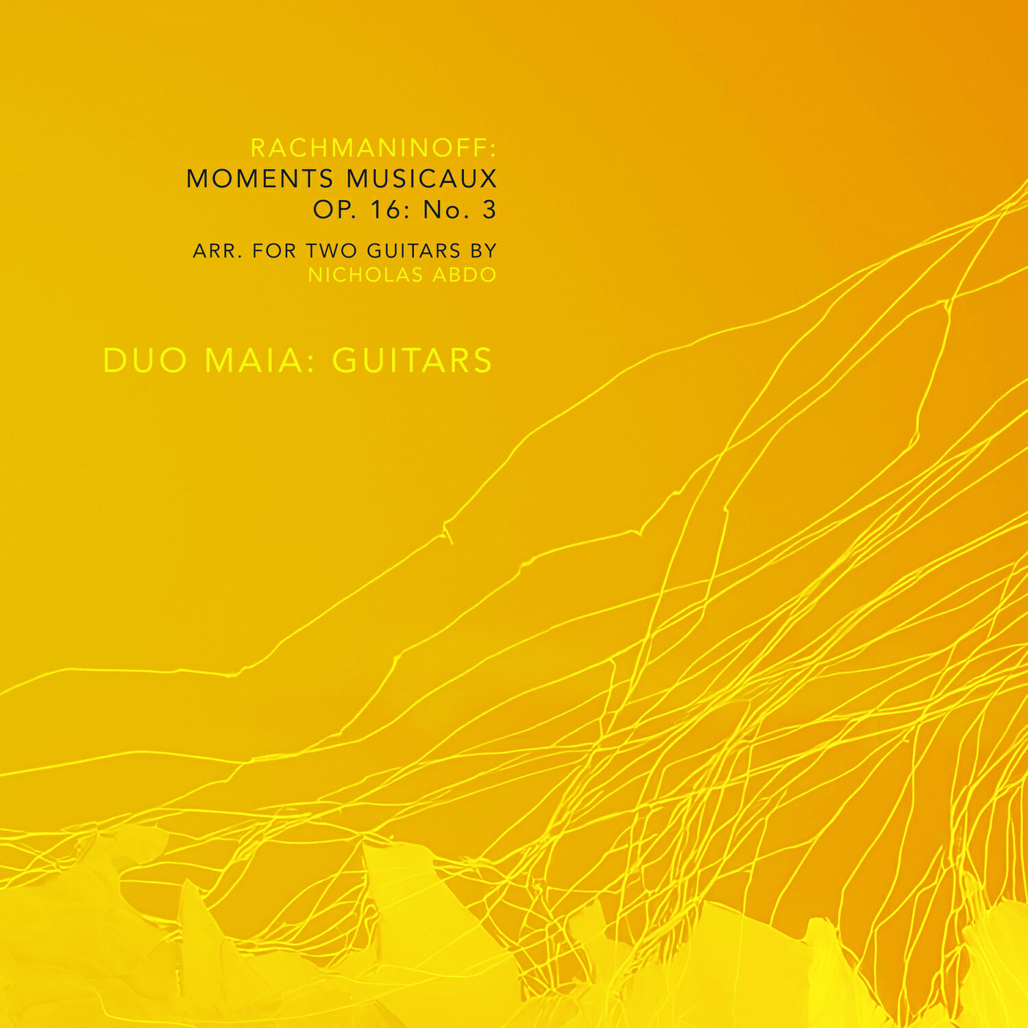 Релиз Rachmaninoff: Moments Musicaux, Op. 16: No. 3 (Arr. for 2 Guitars by Nicholas Abdo)
