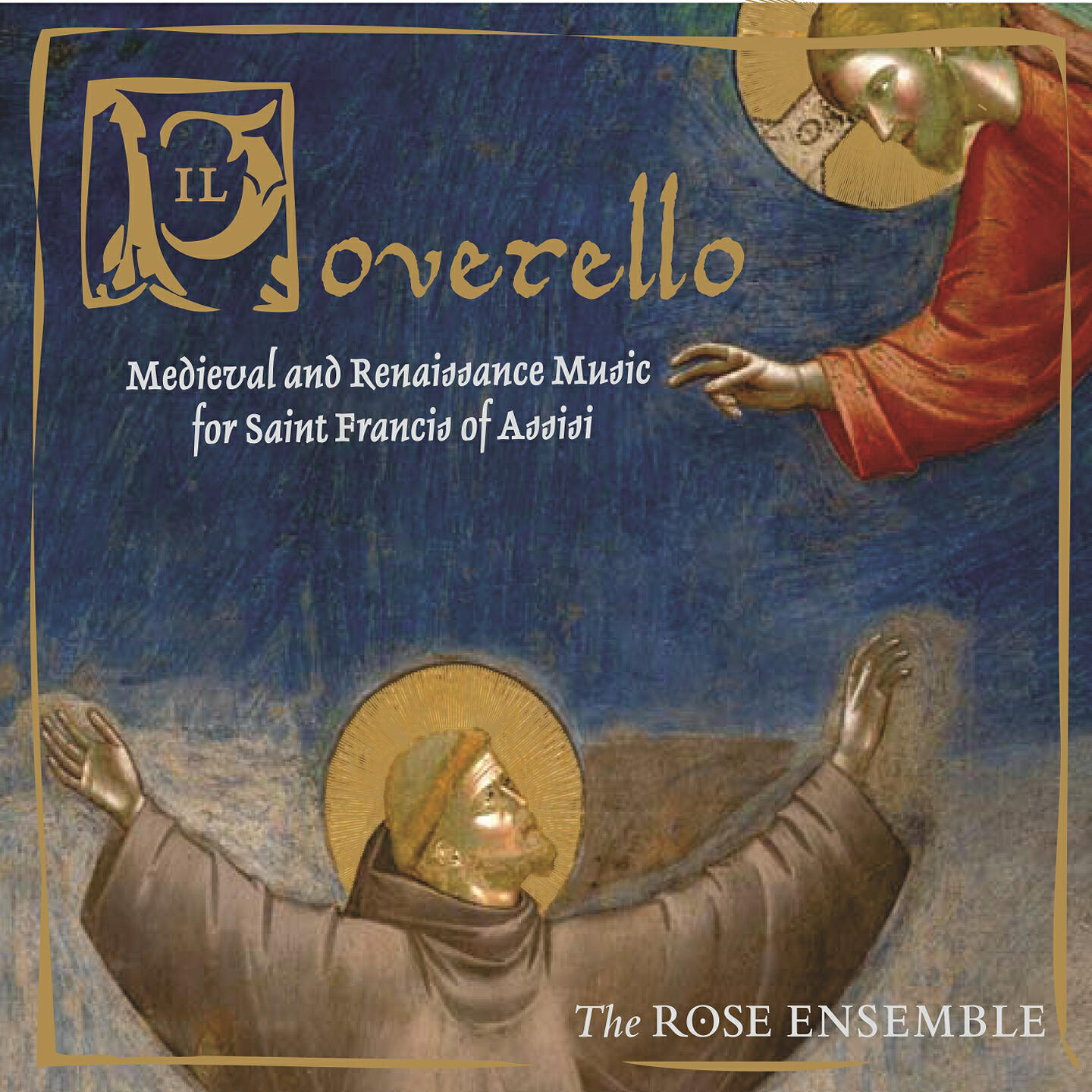Релиз Il poverello: Medieval & Renaisssance Music for Saint Francis of Assisi