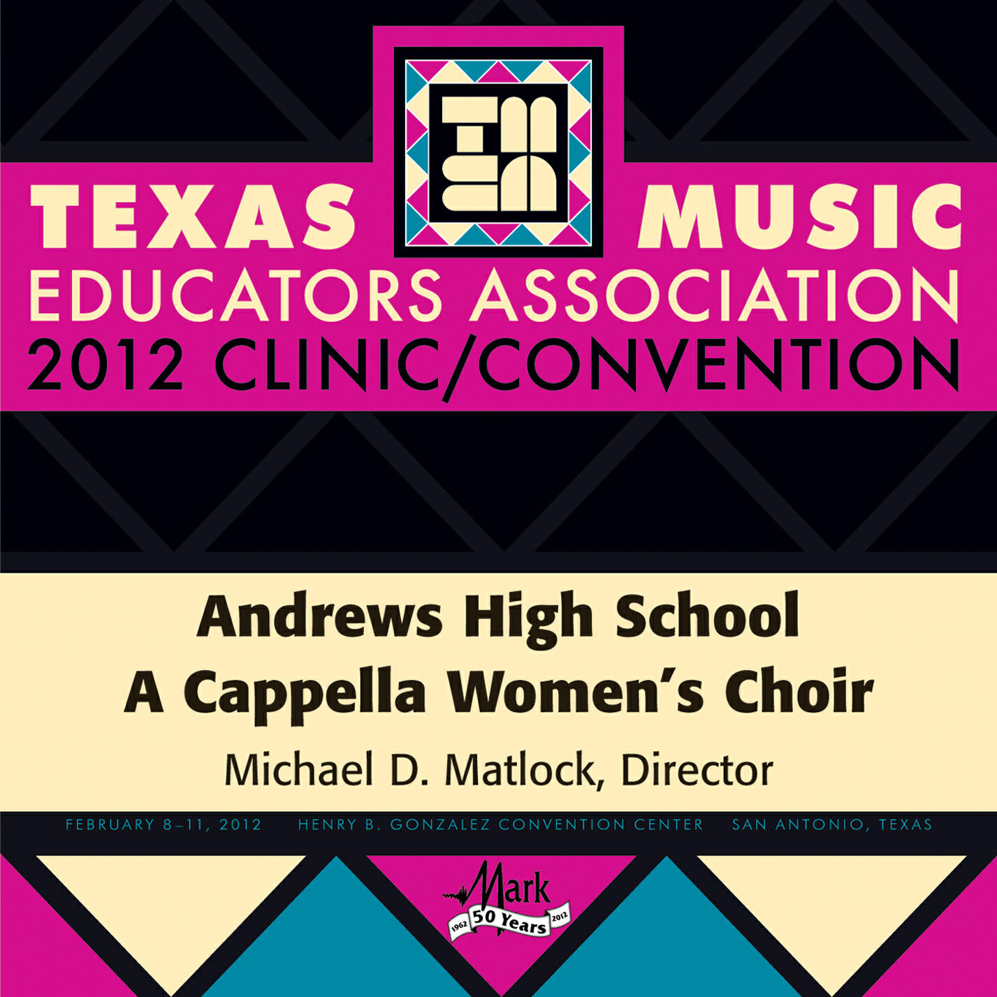 Релиз 2012 Texas Music Educators Association (TMEA): Andrews High School A Cappella Women's Choir