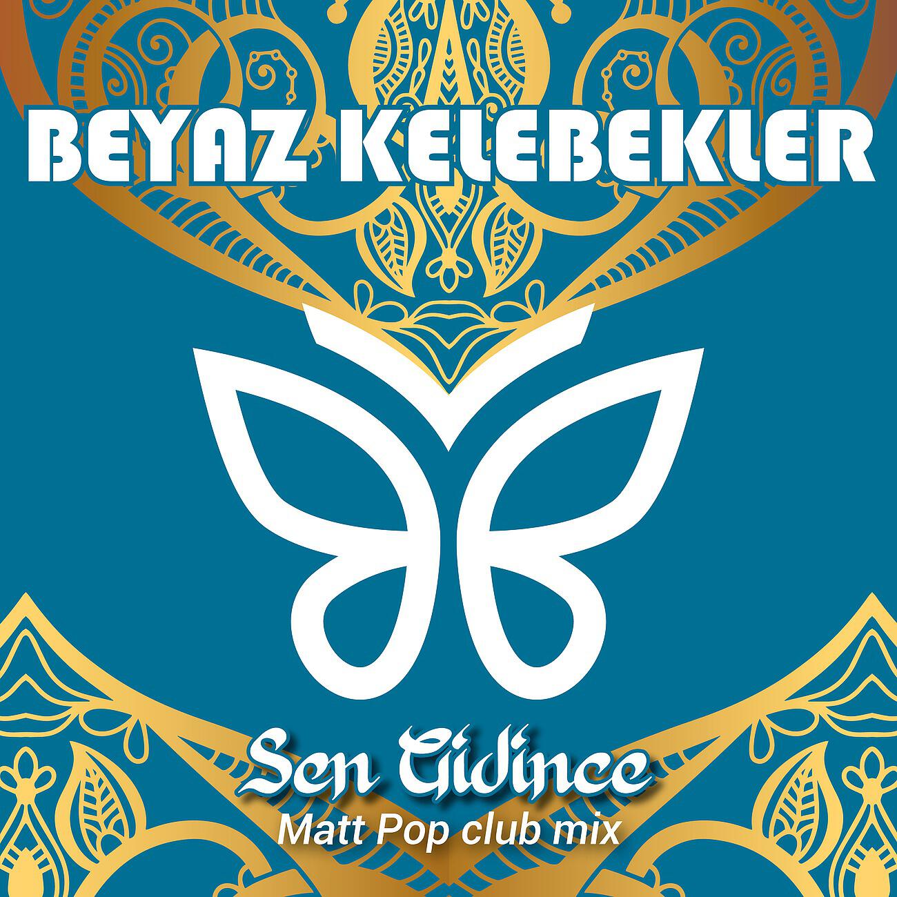 Релиз Sen Gidince - Matt Pop Club Mix