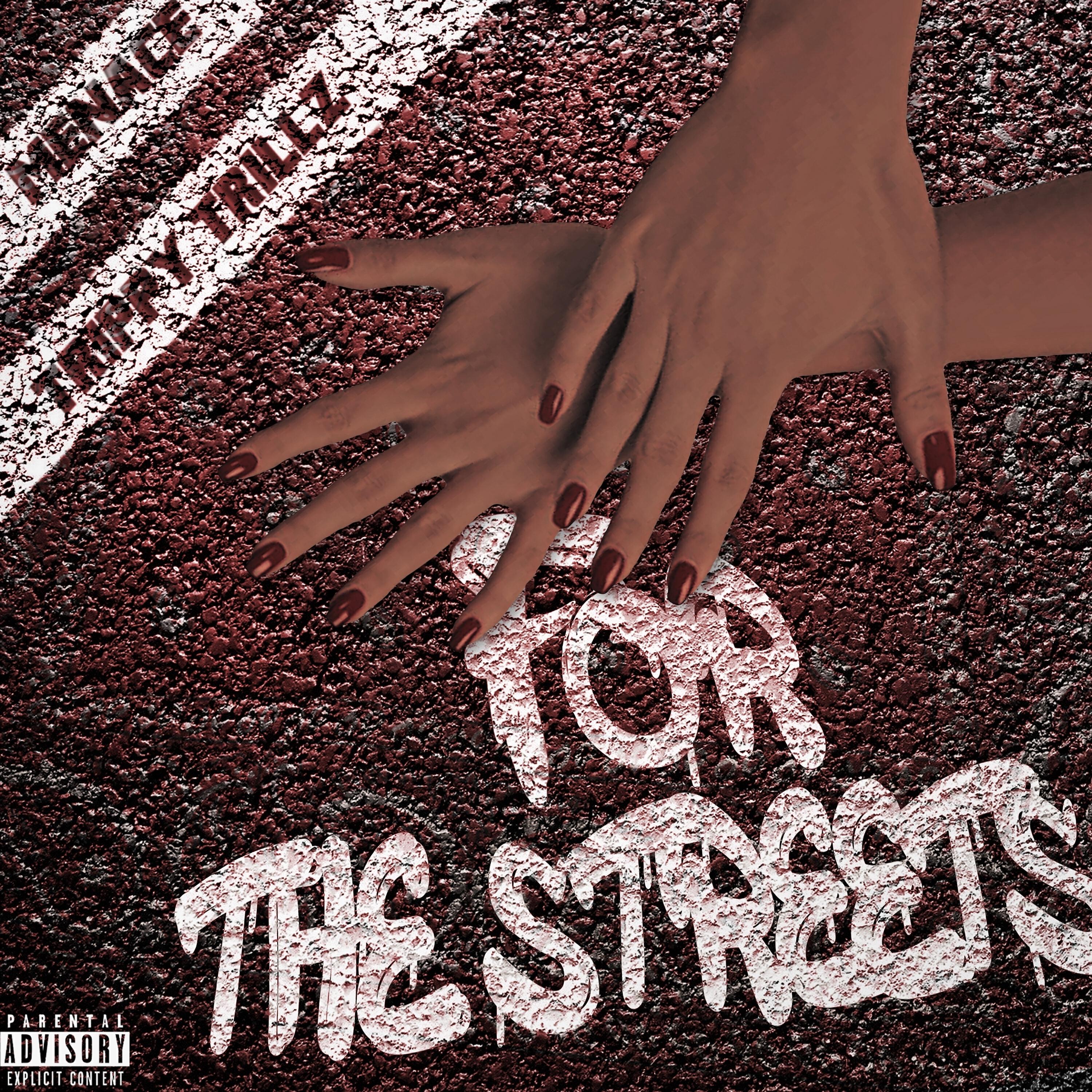 Релиз For the Streets