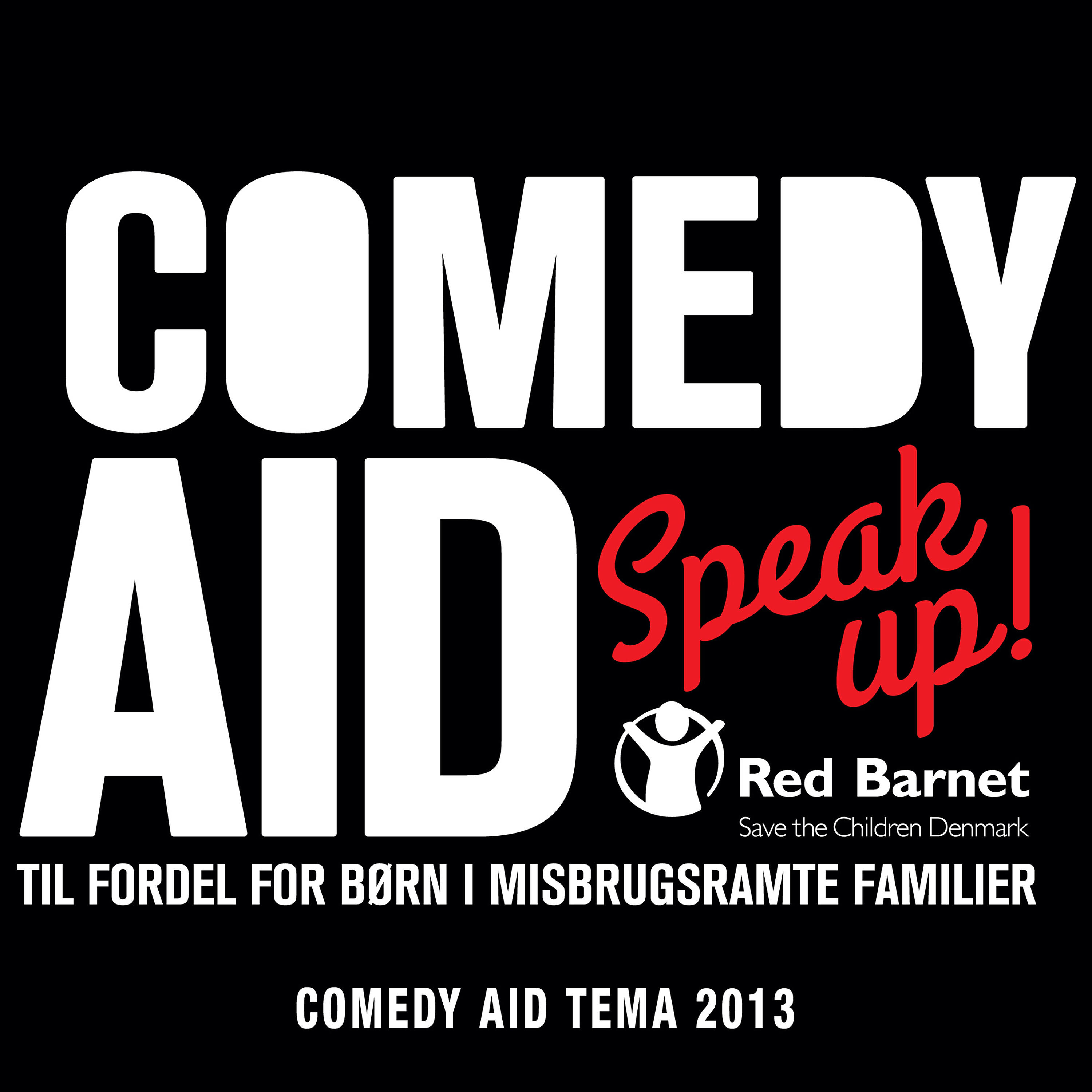 Релиз Comedy Aid 2013 - Speak Up! Tema