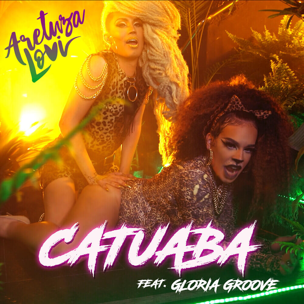 Скачать песню Aretuza Lovi, Gloria Groove - Catuaba бесплатно в MP3 для Android и iOS