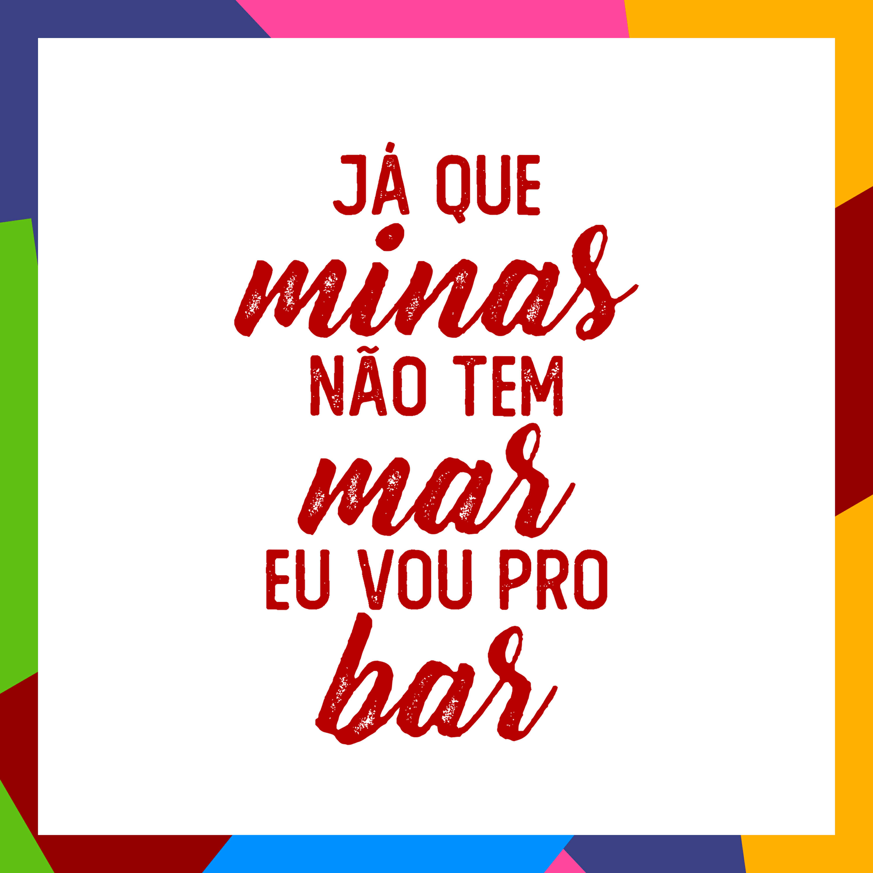 Релиз Já Que Minas Não Tem Mar Eu Vou pro Bar