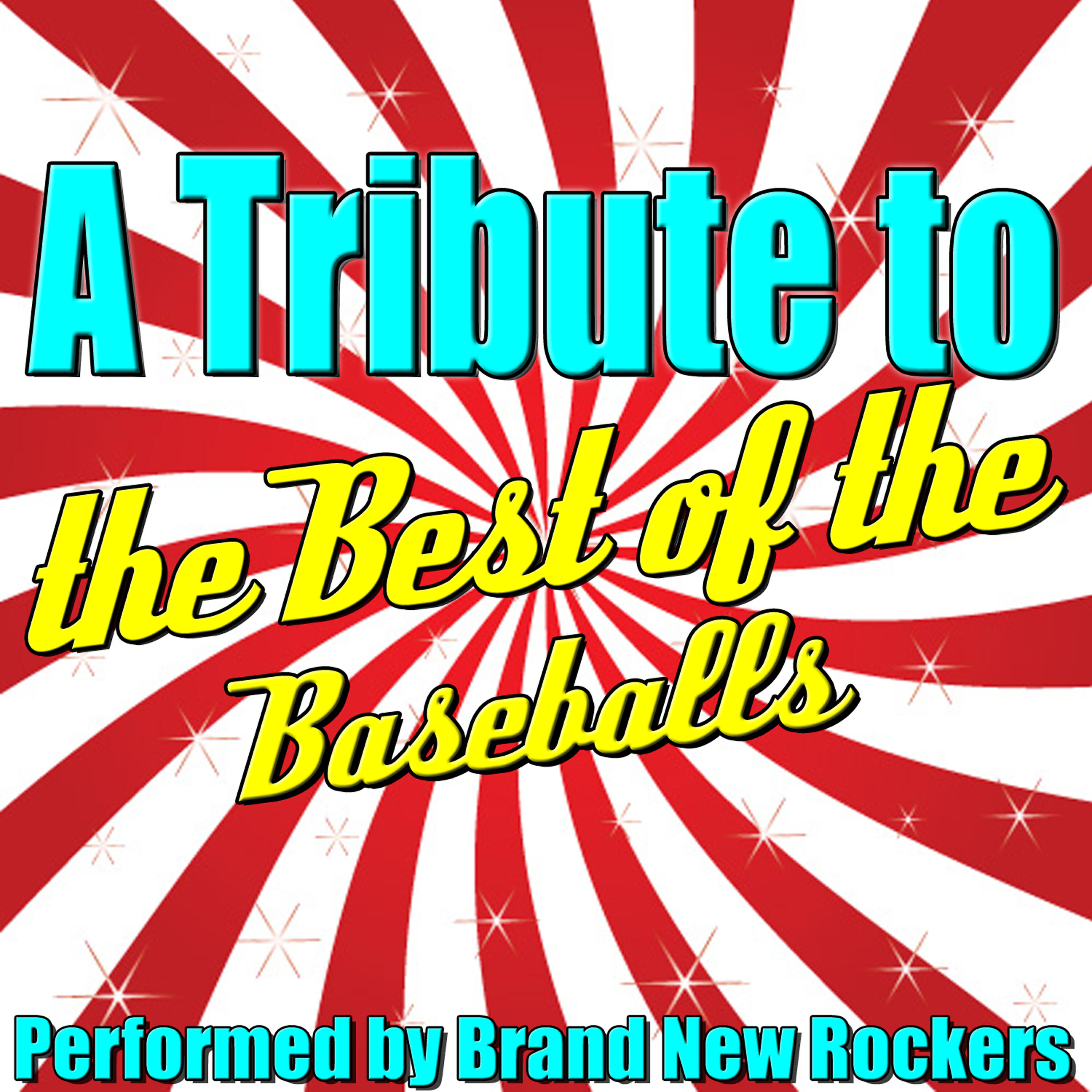Релиз A Tribute to the Best of the Baseballs