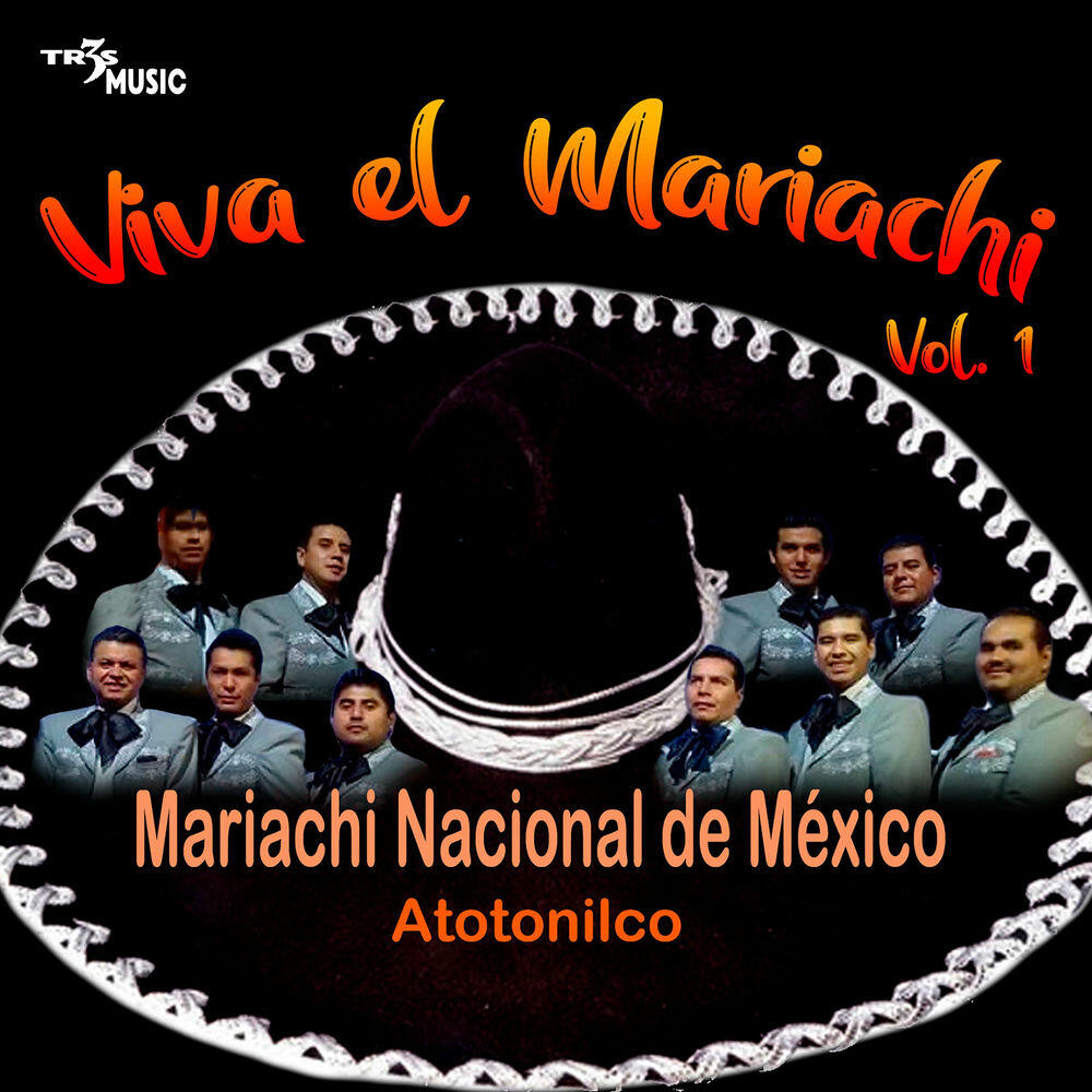 Релиз Atotonilco Viva el Mariachi Con el Mariachi Nacional de México Vol. 1