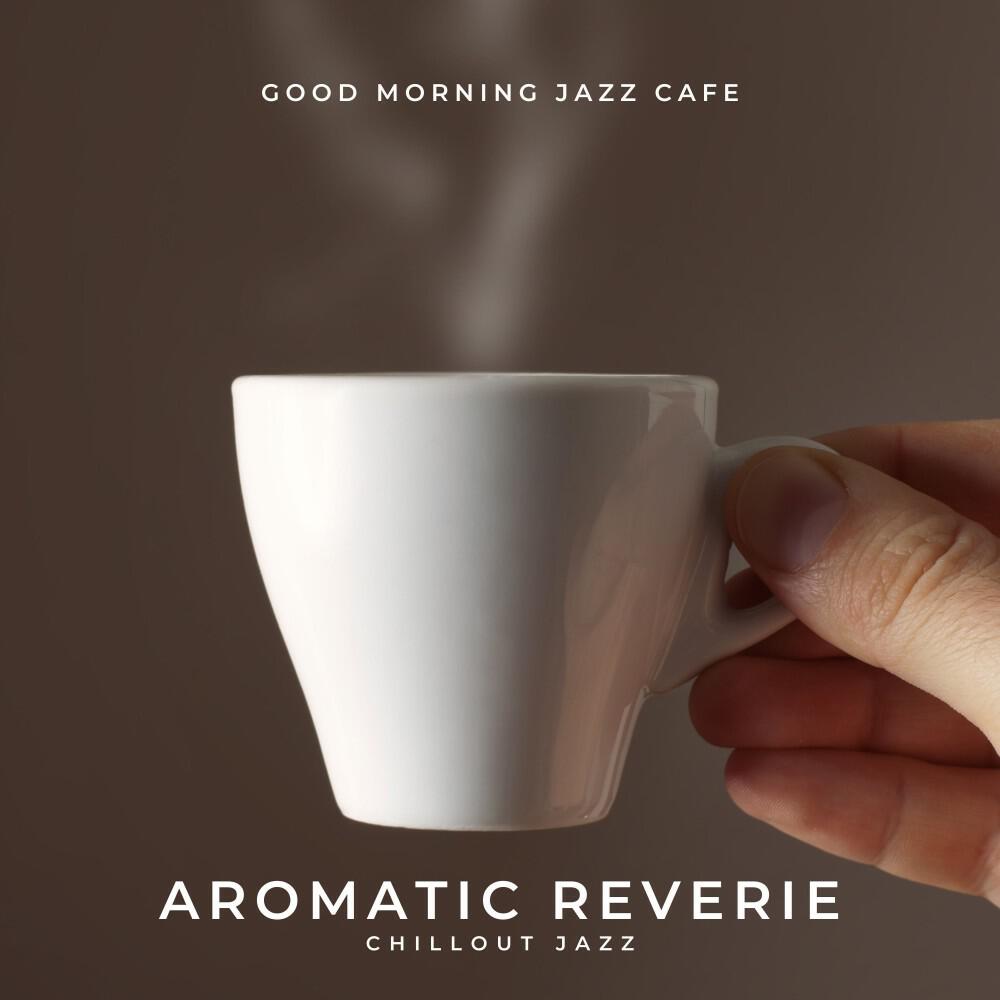 Релиз Aromatic Reverie: Chillout Jazz