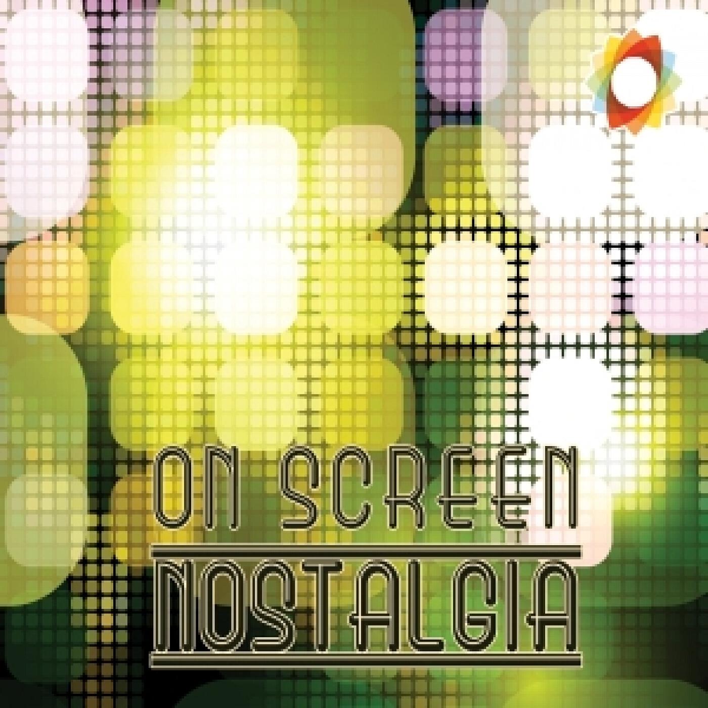 Релиз On Screen Nostalgia