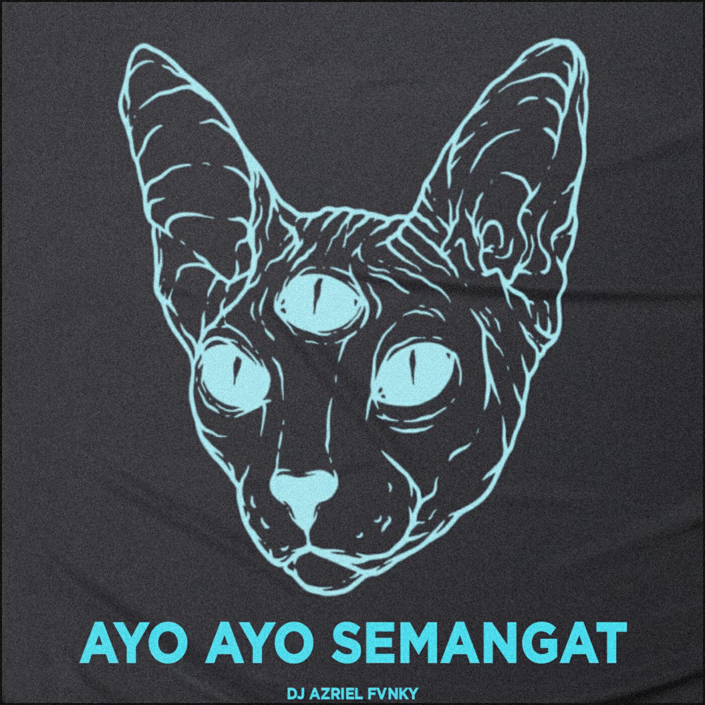 Релиз DJ Ayo Ayo Semngat Mashup