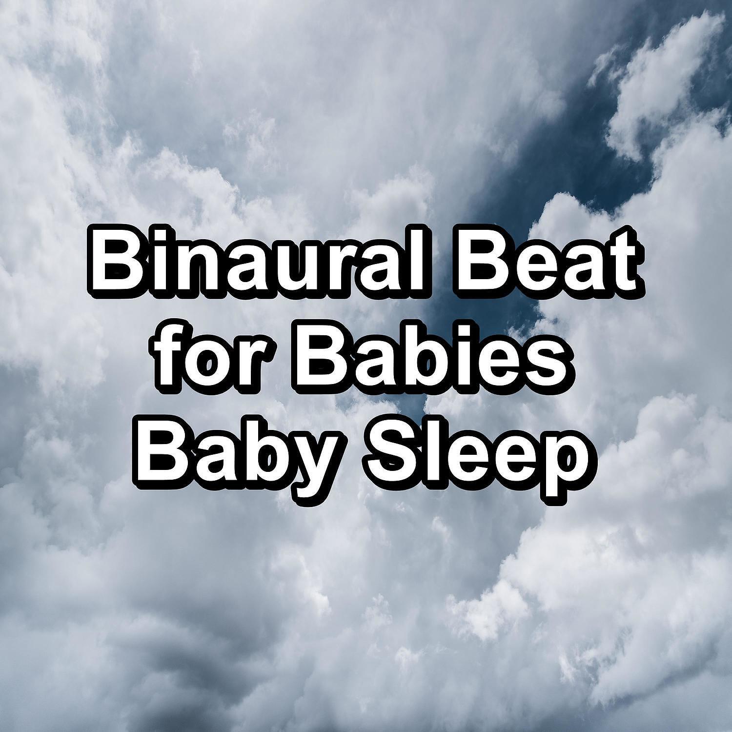 Релиз Binaural Beat for Babies Baby Sleep