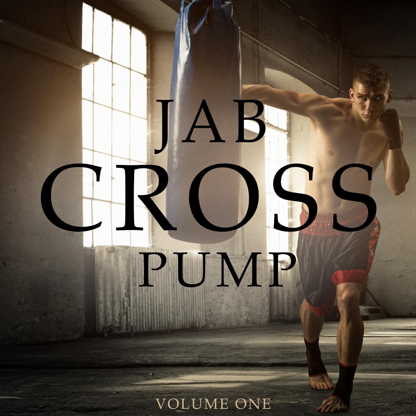 Постер альбома Jab Cross Pump, Vol. 1