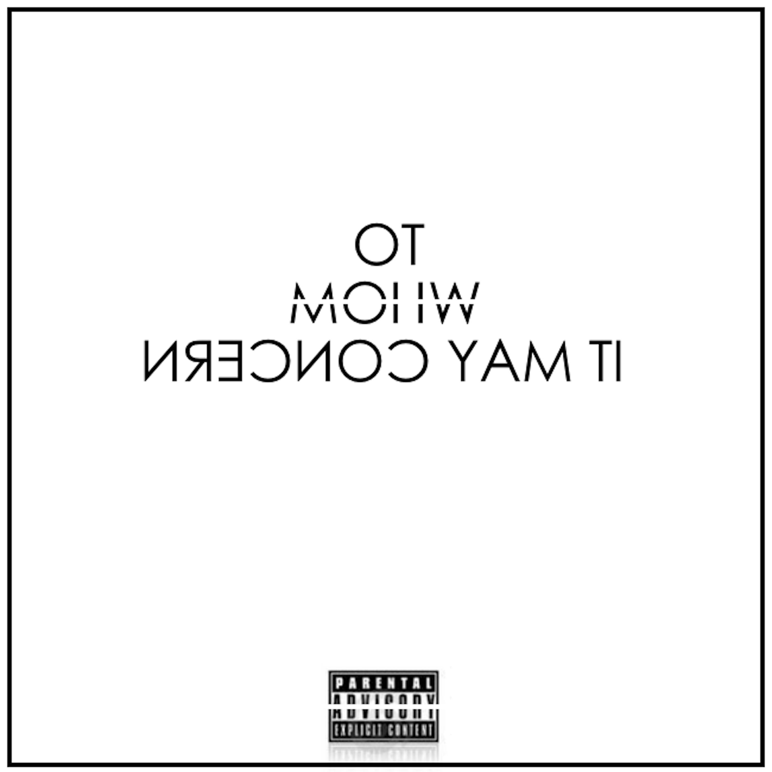 Релиз To Whom It May Concern
