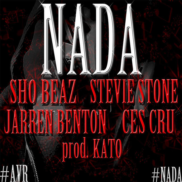 Релиз Nada (feat. Stevie Stone, Jarren Benton, Ces Cru & Kato)