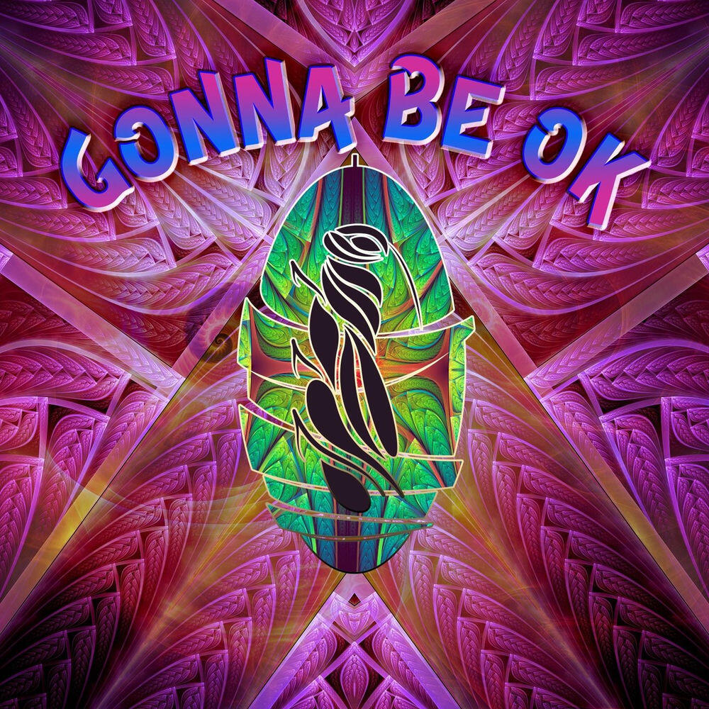 Релиз Gonna Be Ok