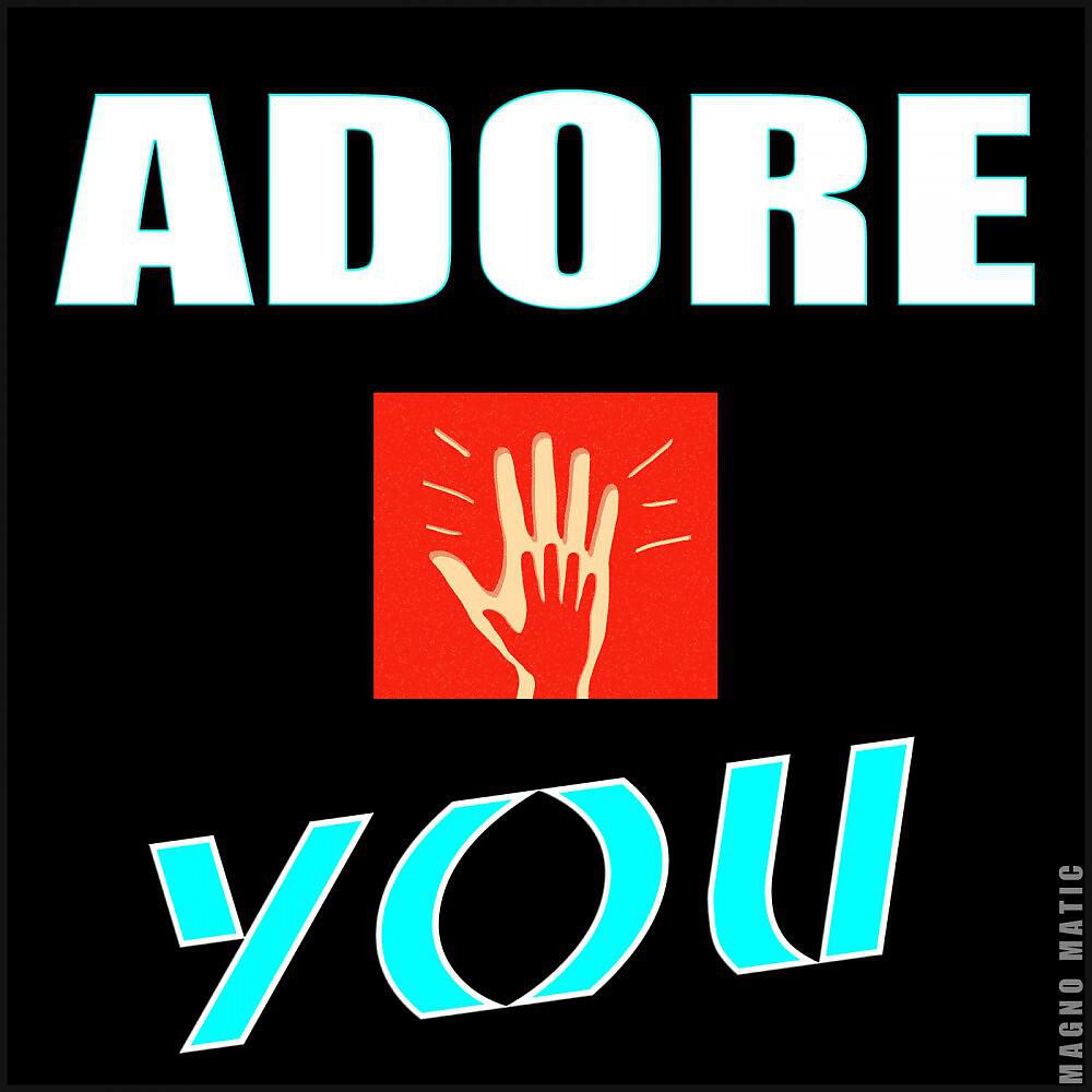 Релиз Adore You