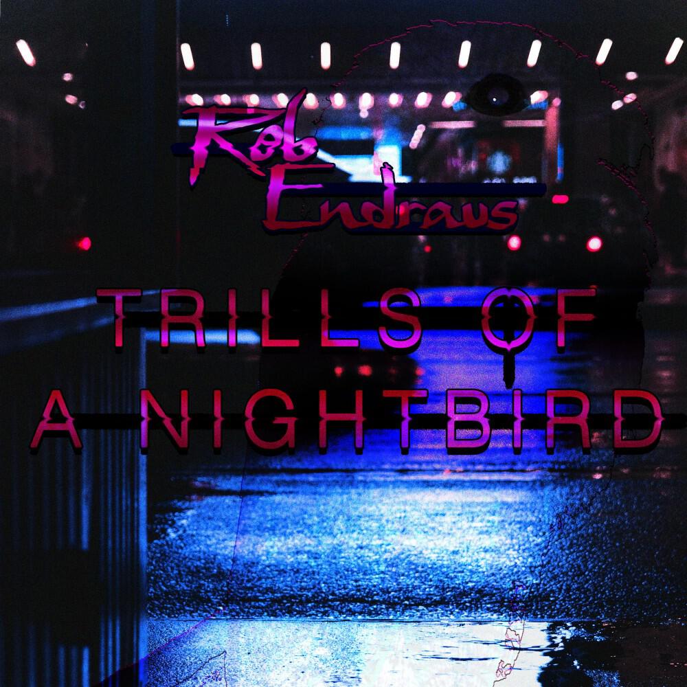 Релиз Trills of a Nightbird