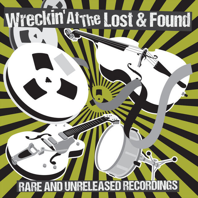 Релиз Wreckin' at the Lost & Found - Rare & Unreleased Recordings