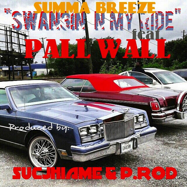 Релиз Summa Breeze (Swangin N My Ride)