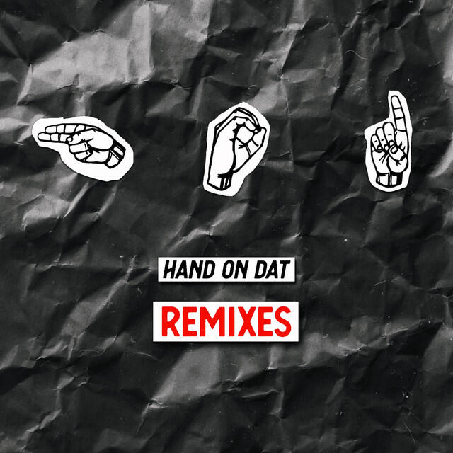 Релиз Hand On Dat (Remixes)