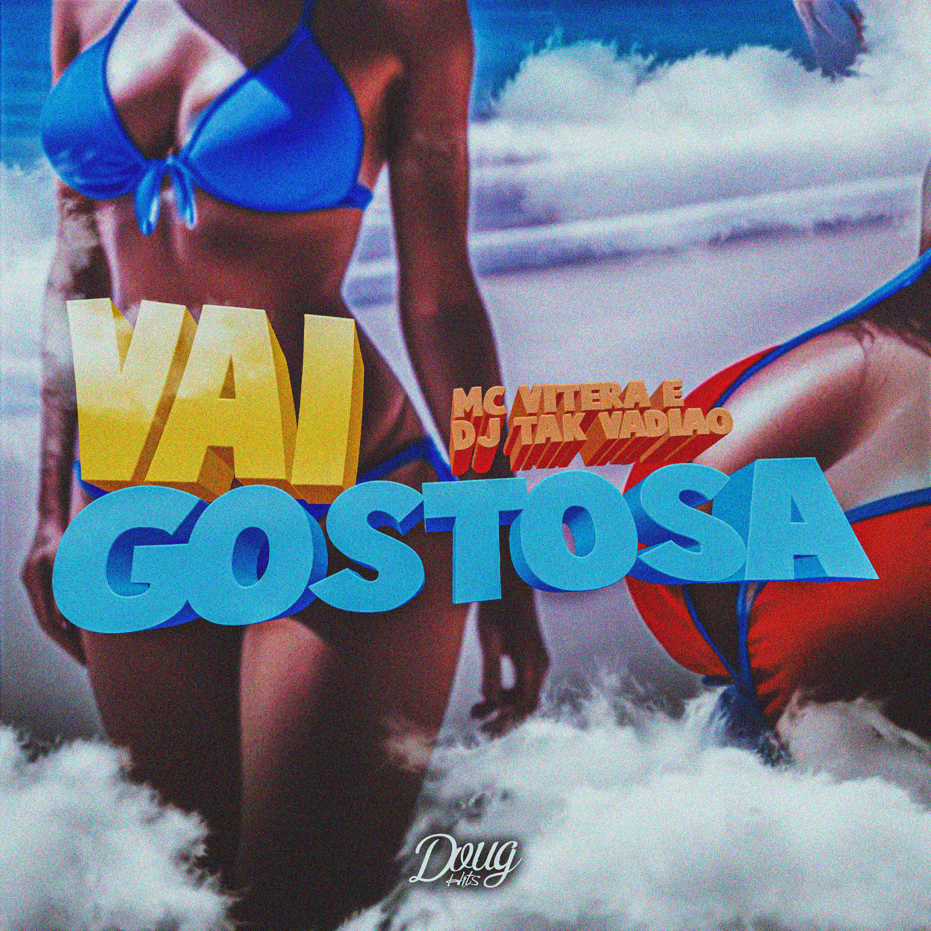 Скачать песню MC Vitera, DJ TAK VADIÃO, Doug Hits - Vai Gostosa бесплатно в MP3 для Android и iOS