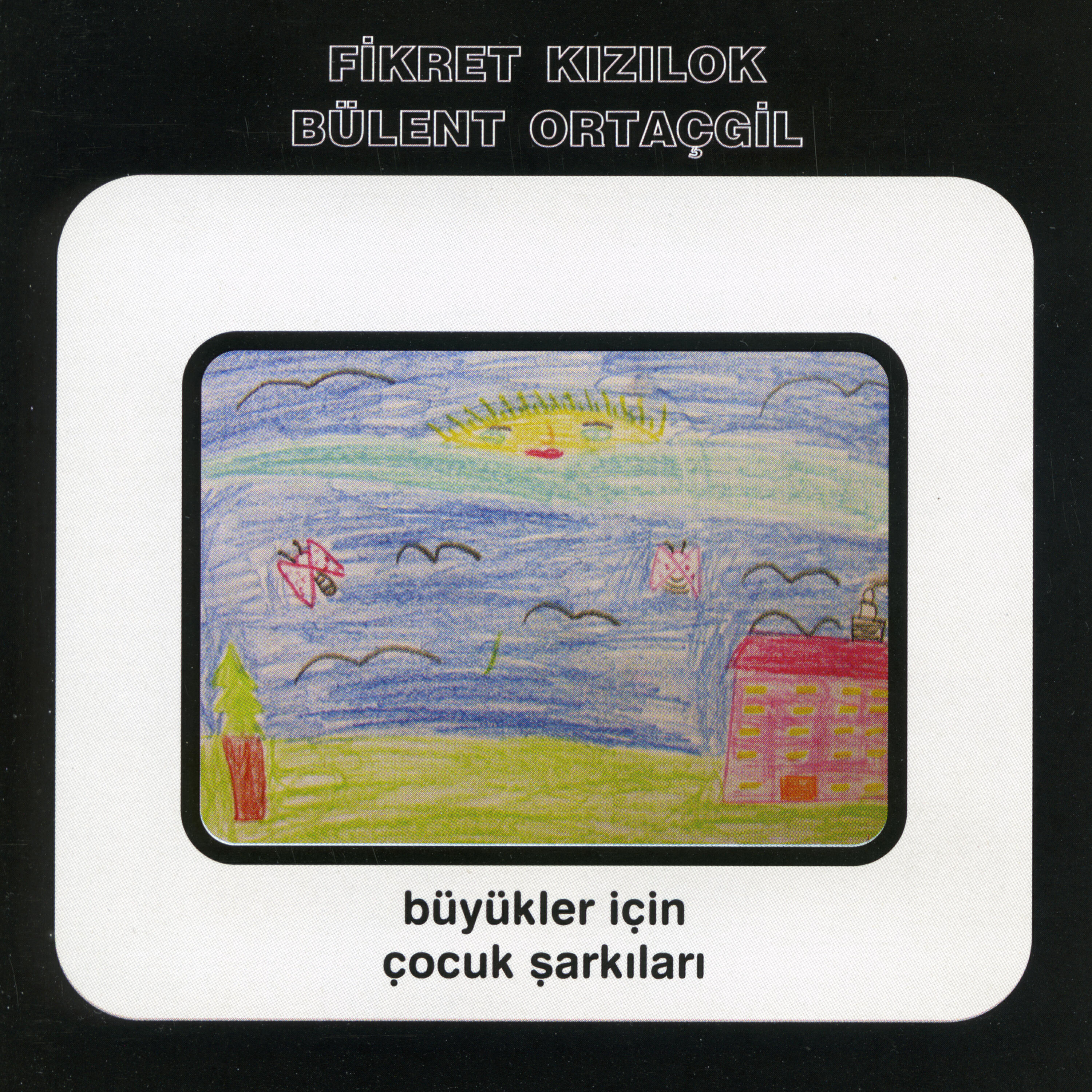 Релиз Büyükler İçin Çocuk Şarkıları