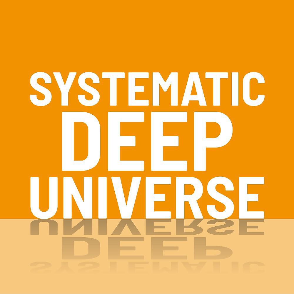 Релиз Systematic Deep Universe