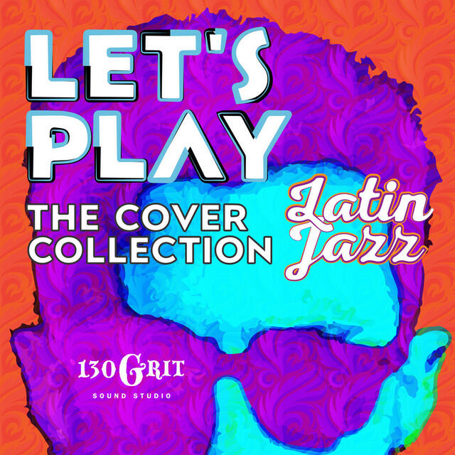 Релиз Let's Play Latin Jazz the Cover Collection