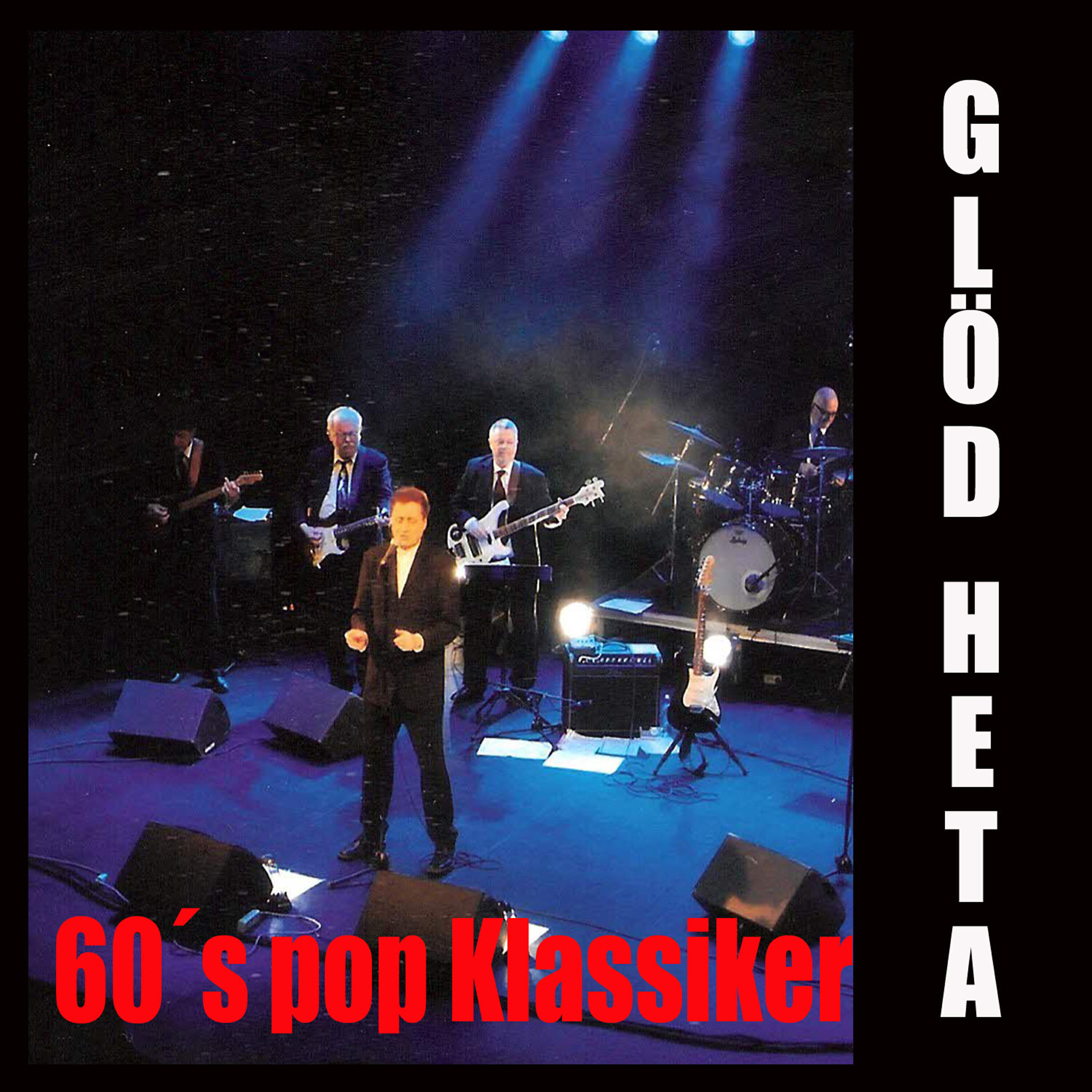 Релиз Glöd Heta 60´s Pop Klassiker