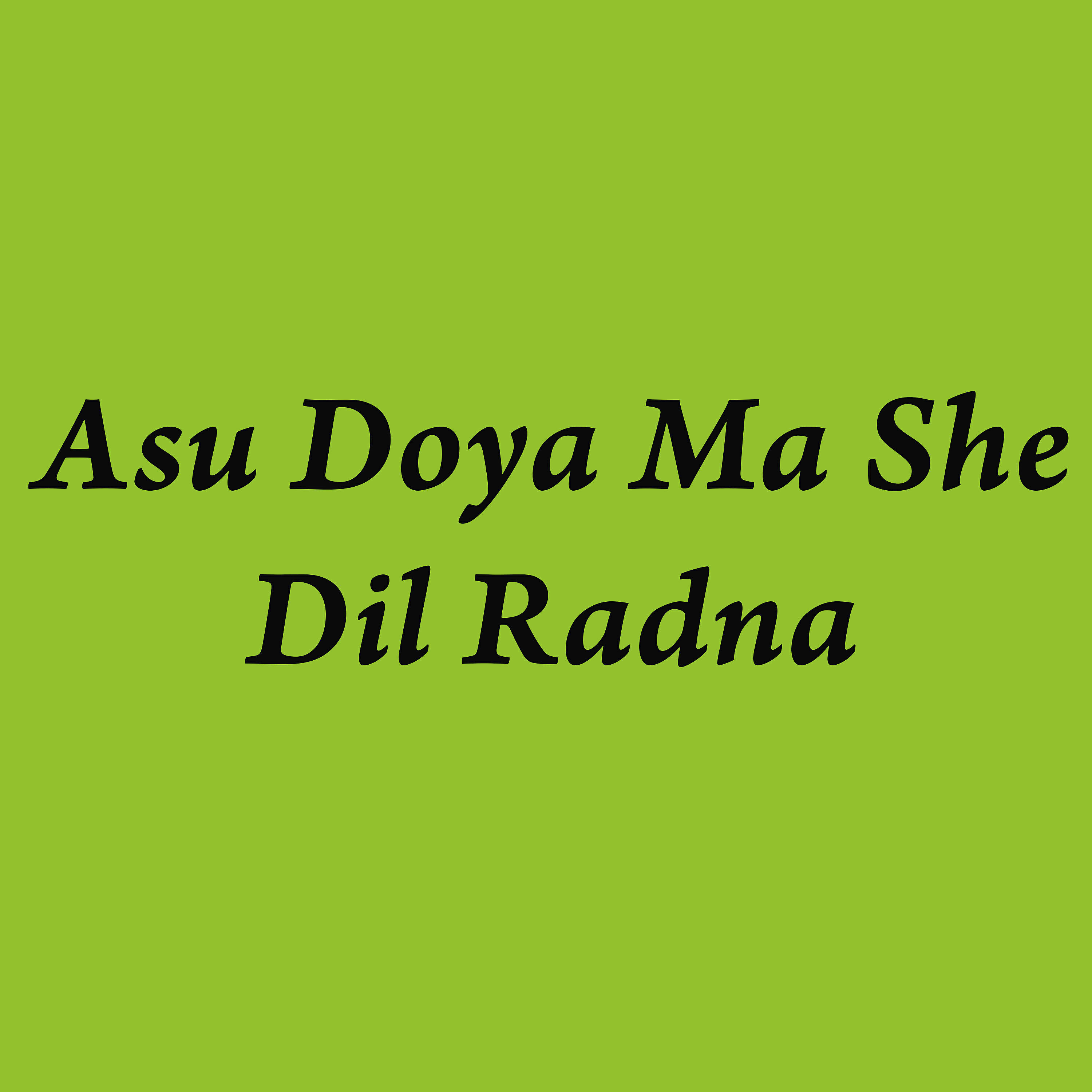 Релиз Asu Doya Ma She Dil Radna