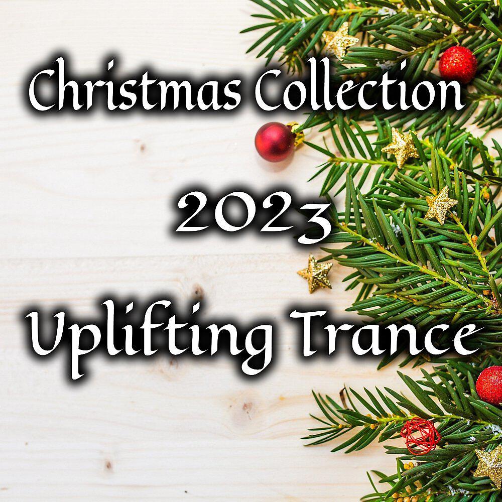Релиз Christmas Collection 2023 Uplifting Trance