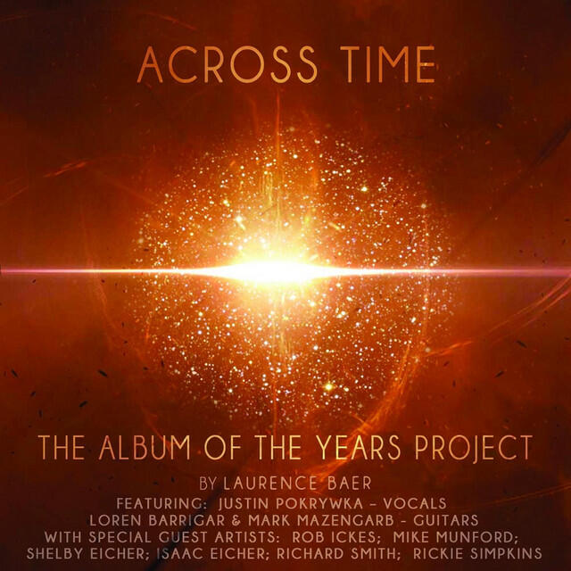 Релиз Laurence Baer: Across Time (The Album of the Years Project )