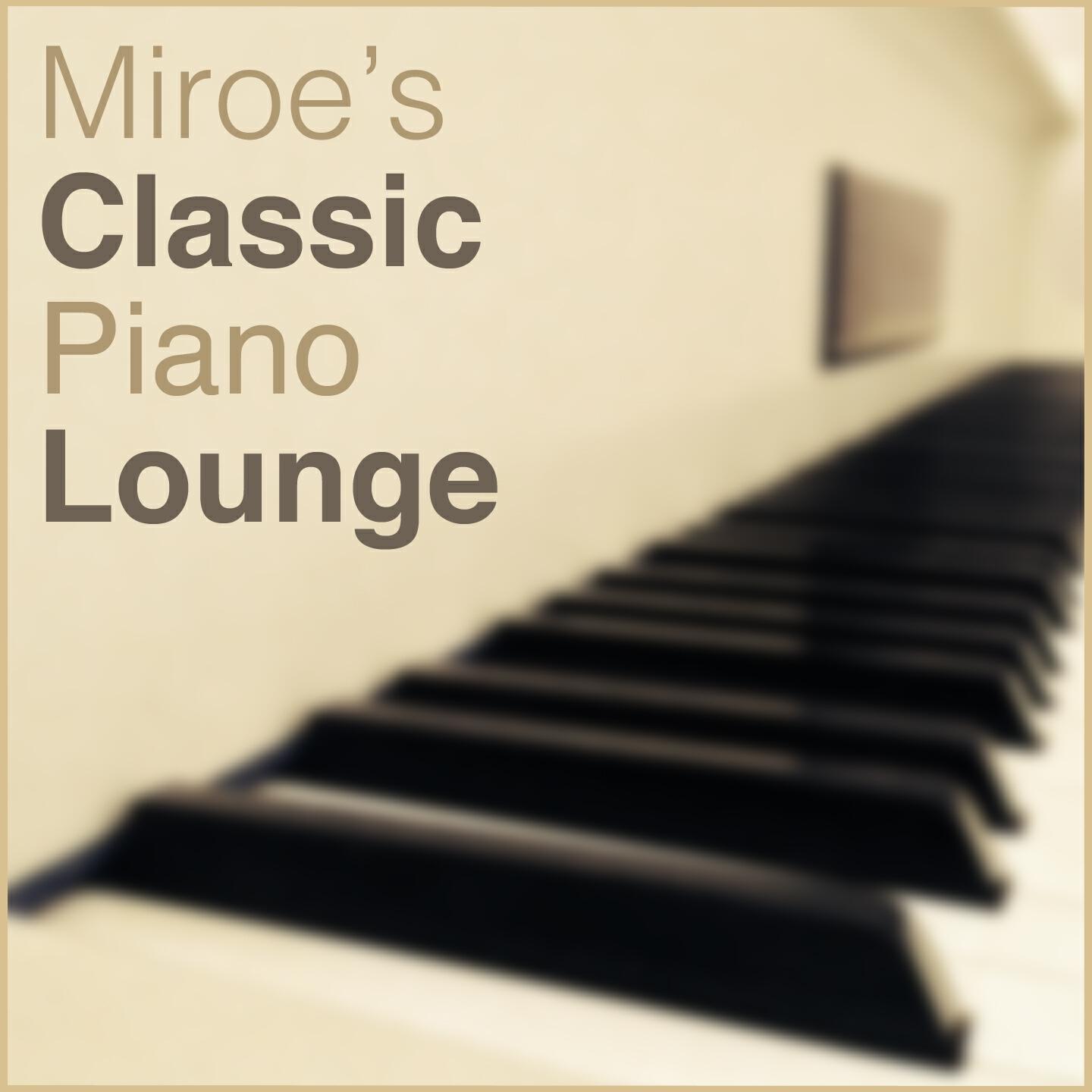 Релиз Miroe's Classic Piano Lounge