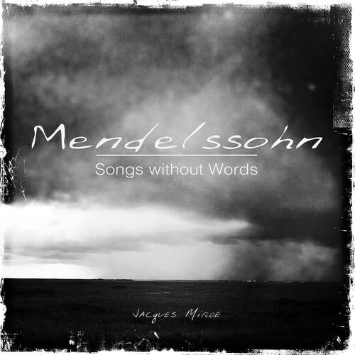 Релиз Mendelssohn: Songs Without Words