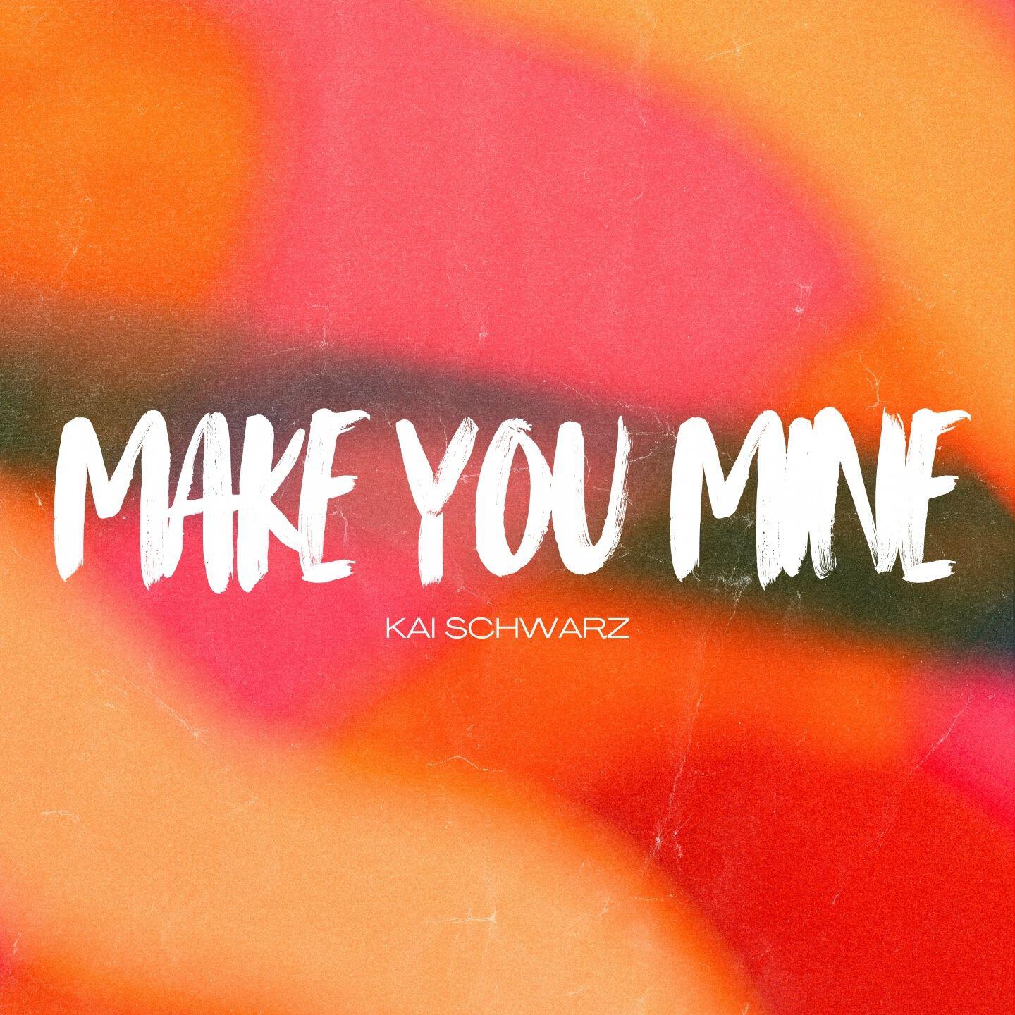 Релиз Make You Mine