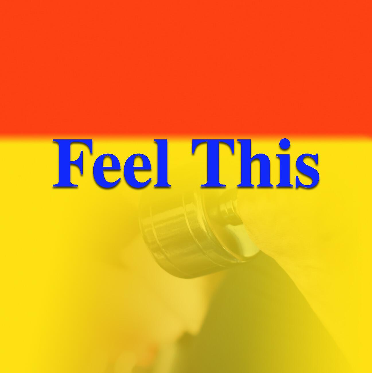 Релиз Feel This