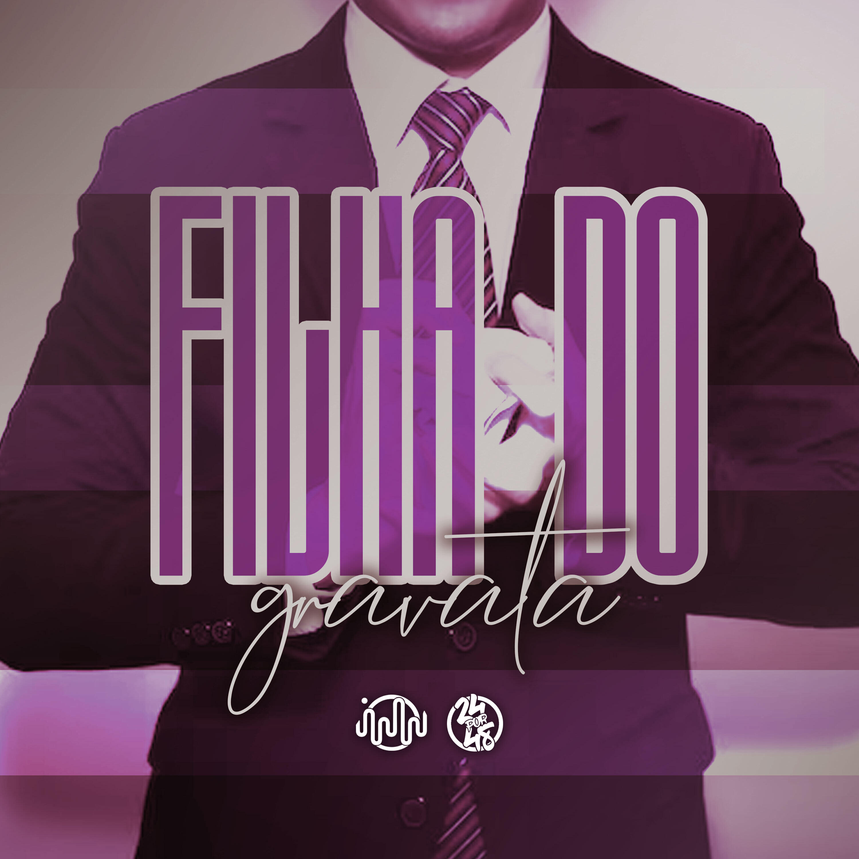 Постер альбома Filha Do Gravata