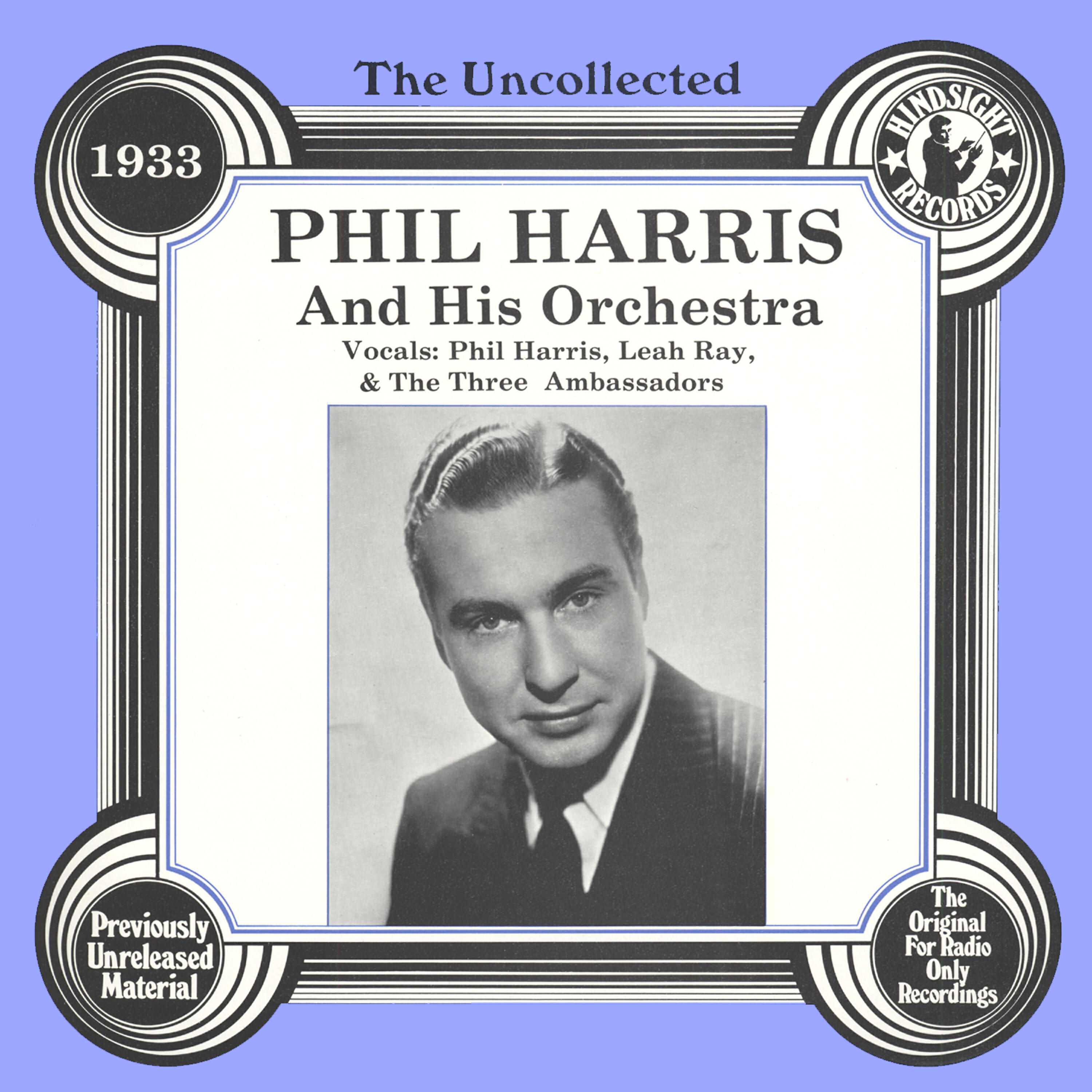 Релиз The Uncollected: Phil Harris And His Orchestra