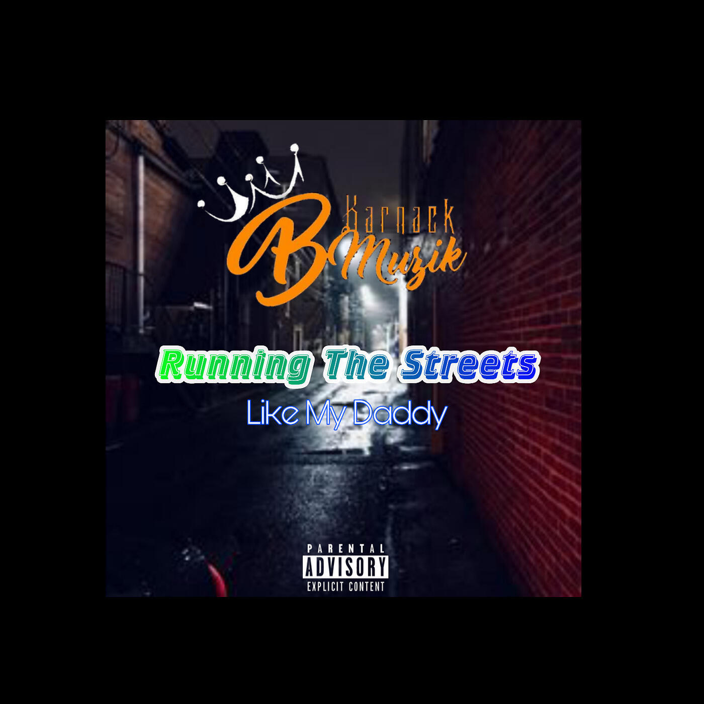 Релиз Running the Streets Like My Daddy