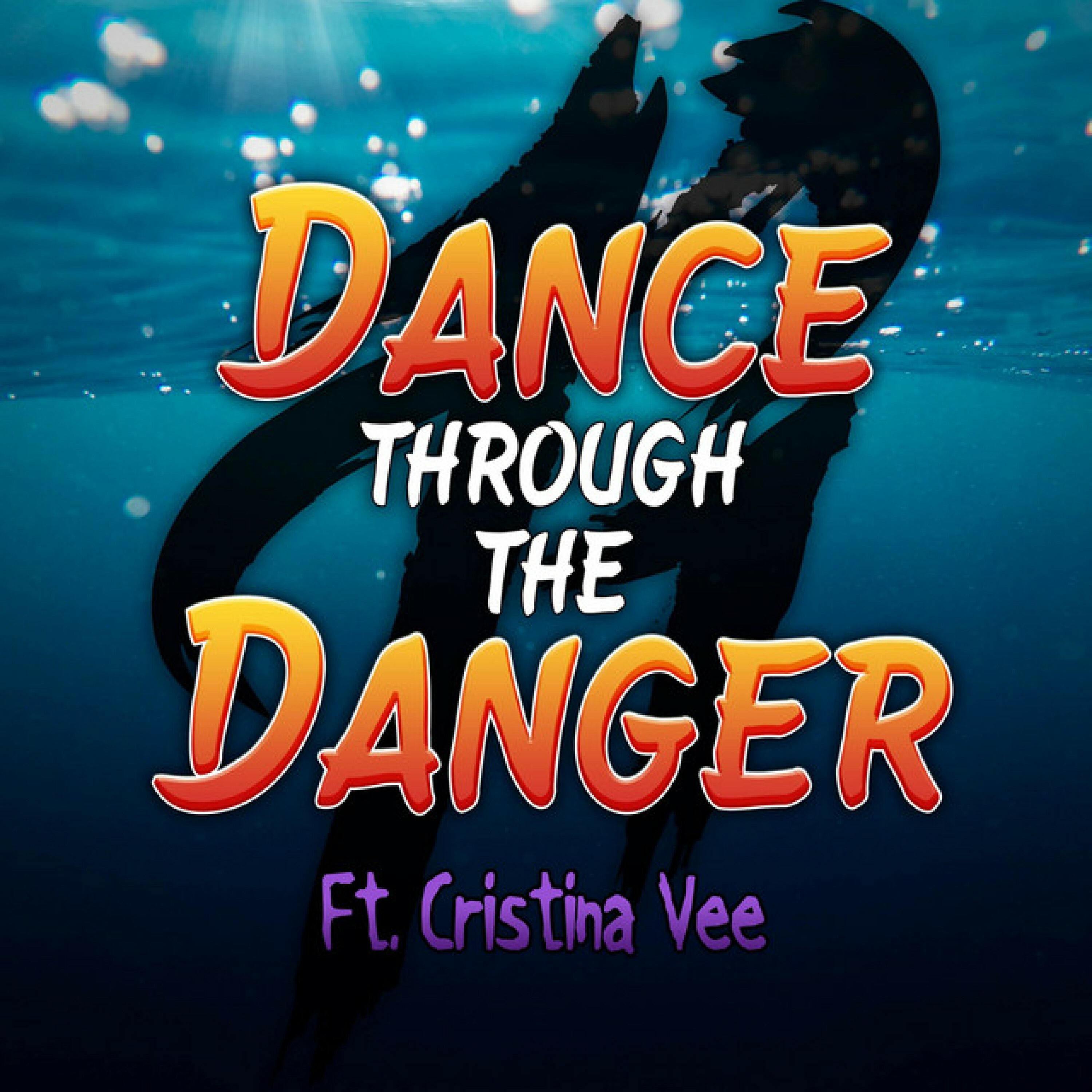 Релиз Dance Through the Danger