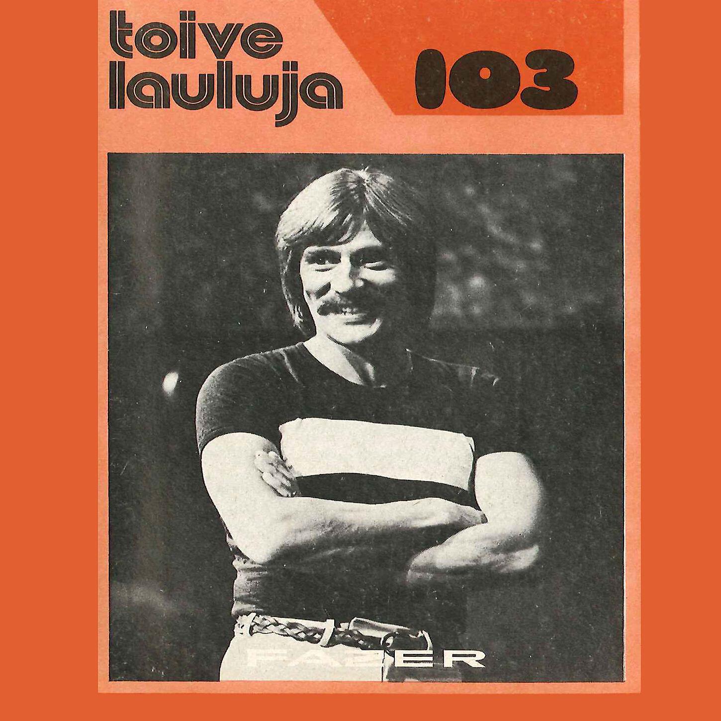 Релиз Toivelauluja 103 - 1976